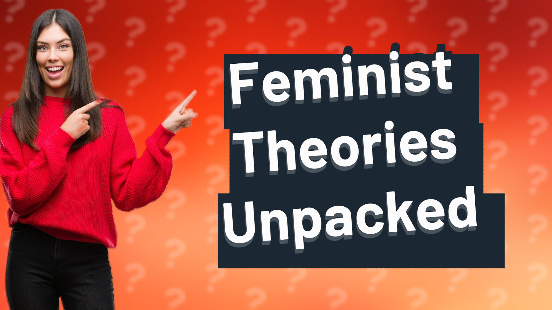 Feminist Theories Unpacked