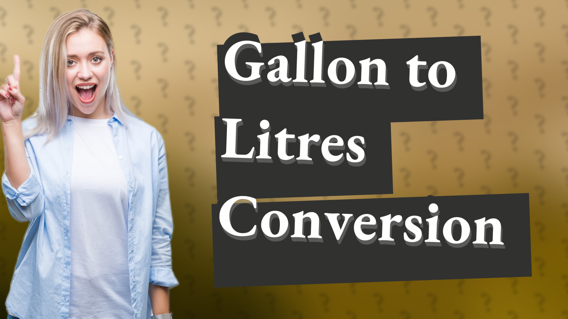 Gallon to Litres Conversion