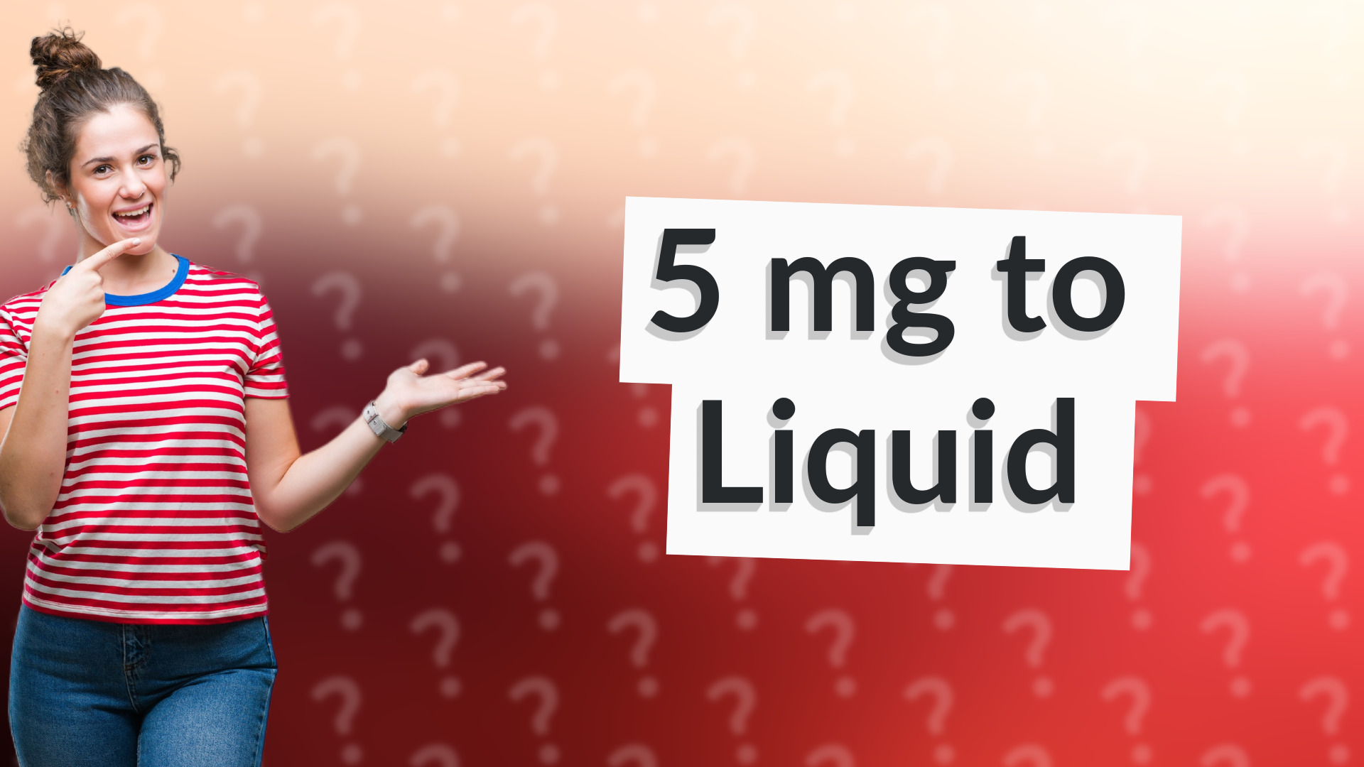 5 mg to Liquid