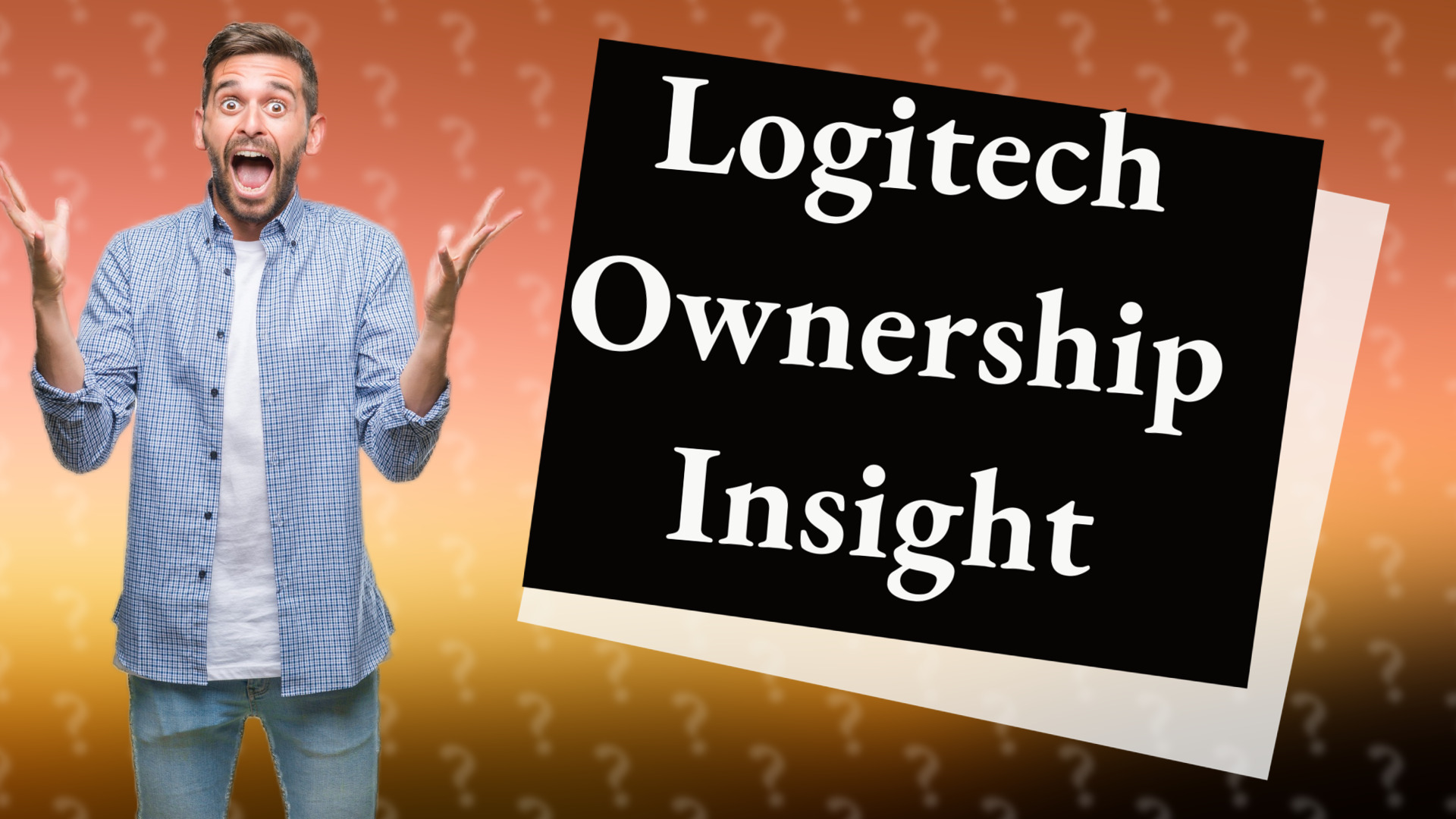 Logitech Ownership Insight