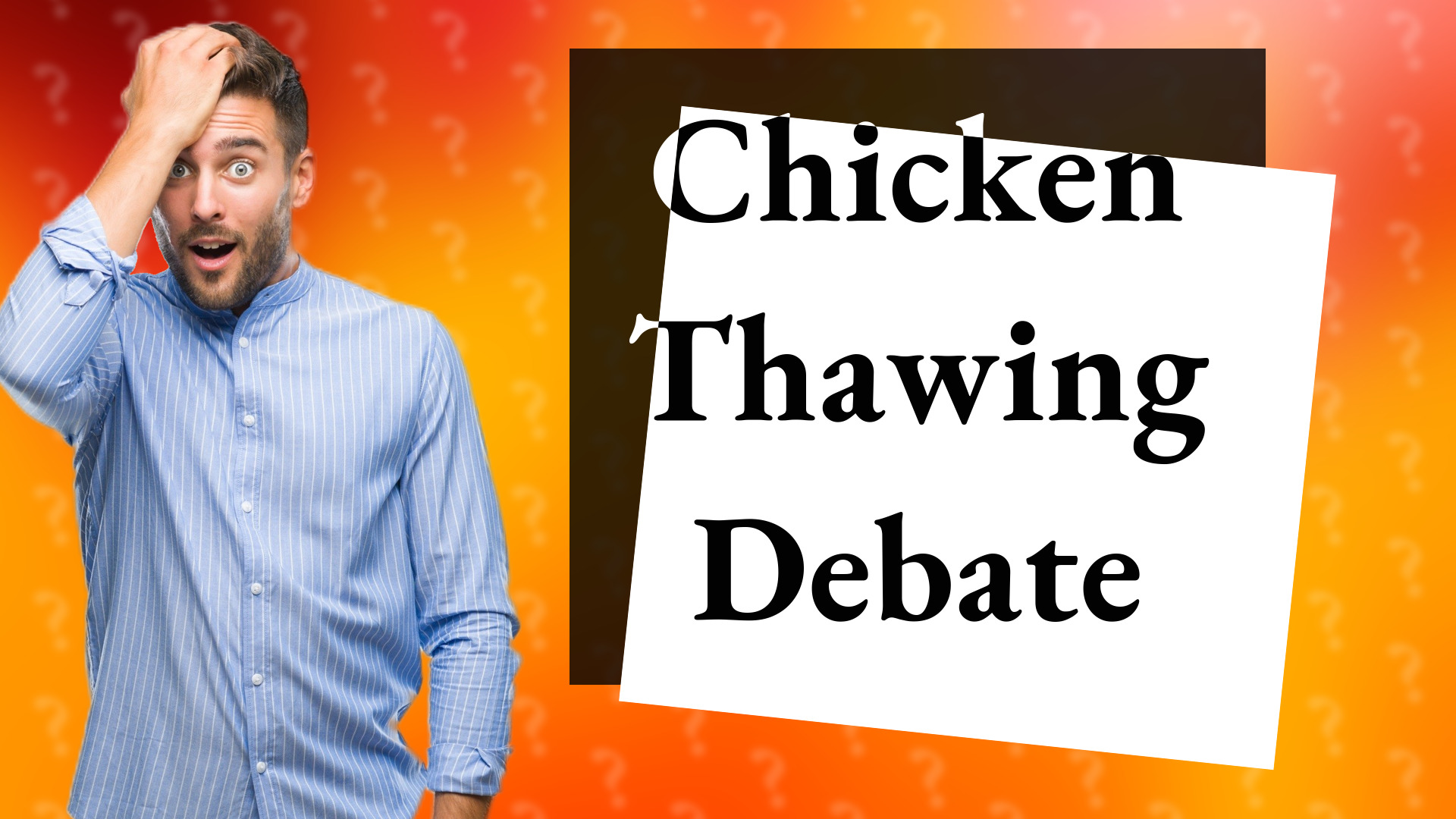 Chicken Thawing Debate