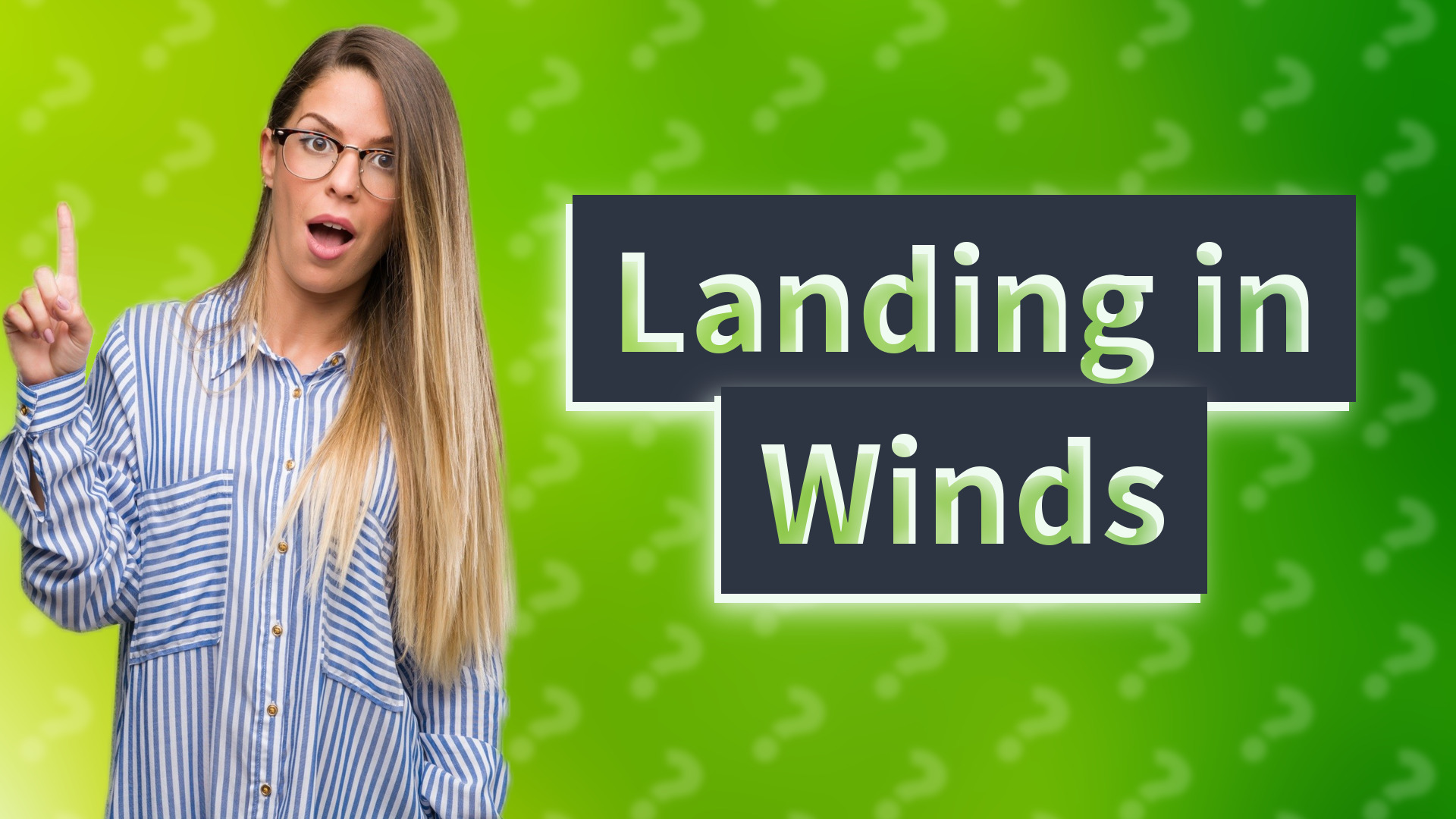 Landing in Winds
