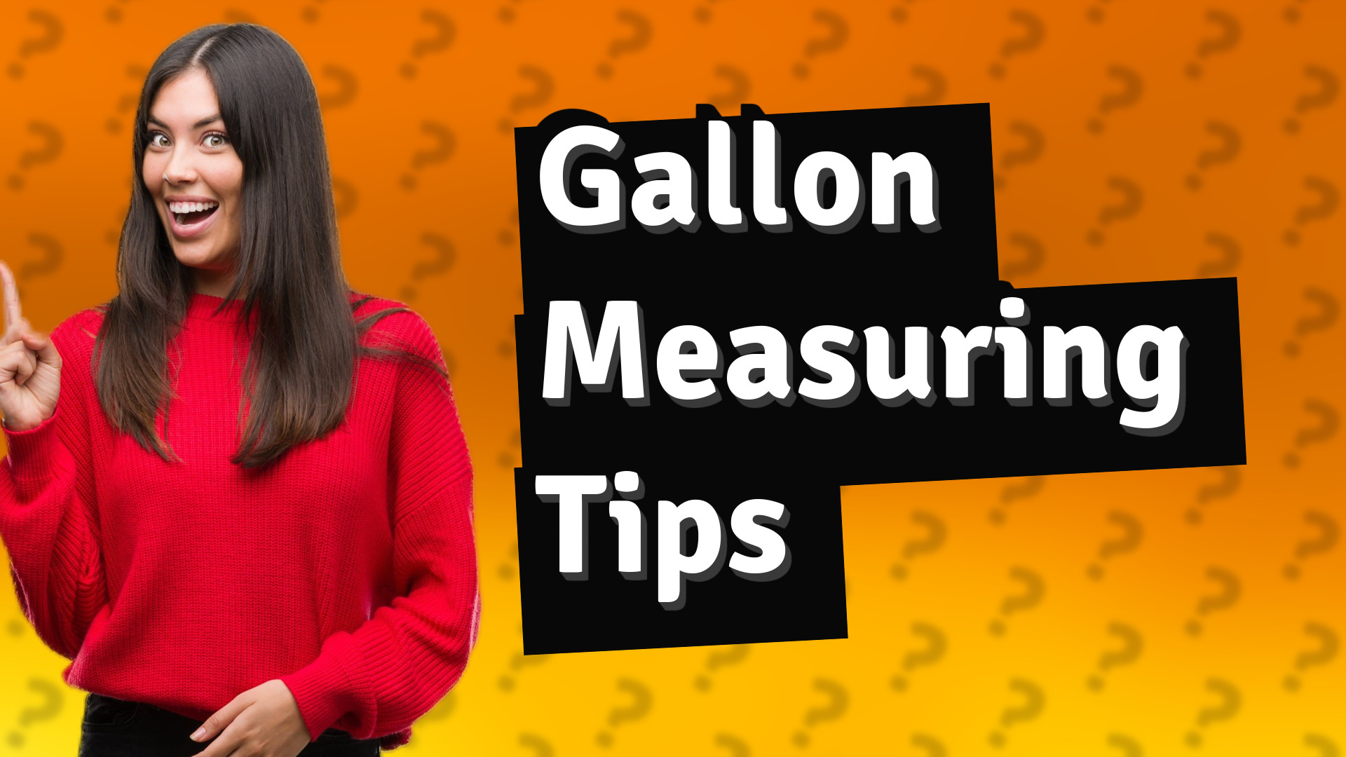Gallon Measuring Tips