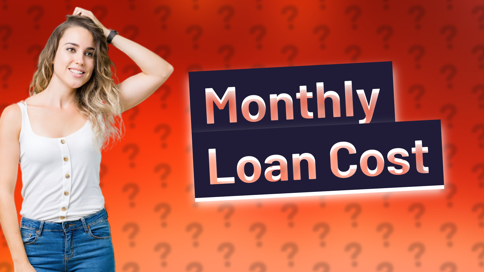 Monthly Loan Cost