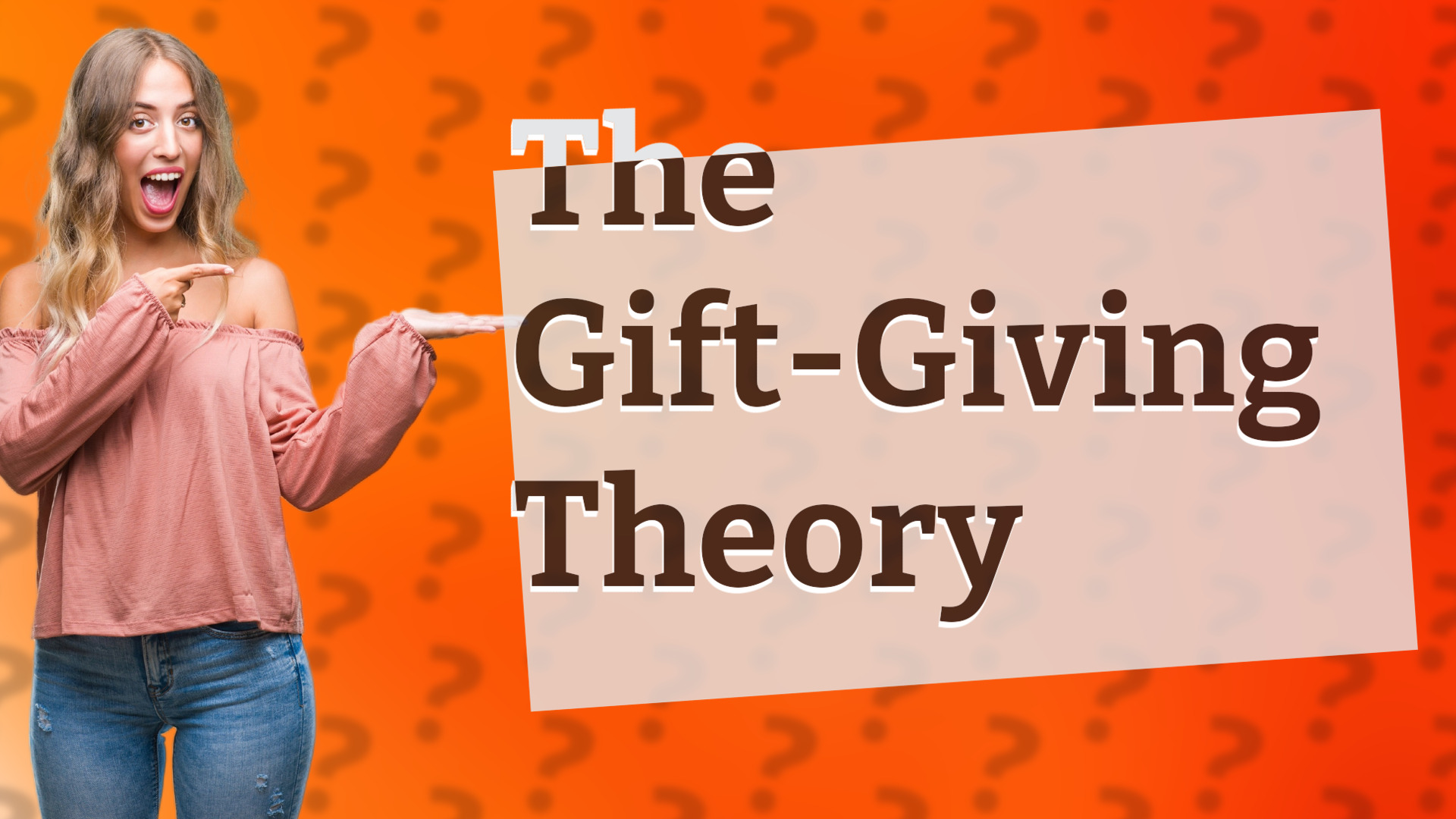 The Gift-Giving Theory