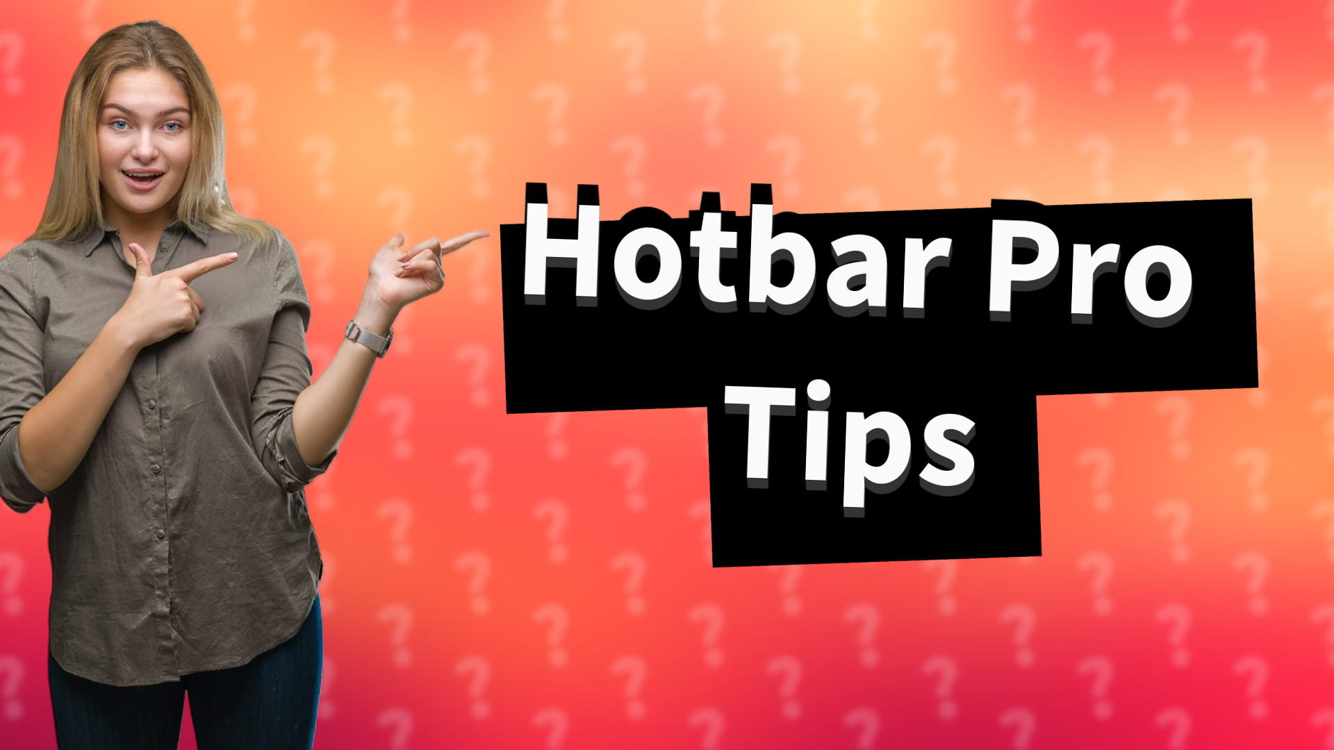 Hotbar Pro Tips
