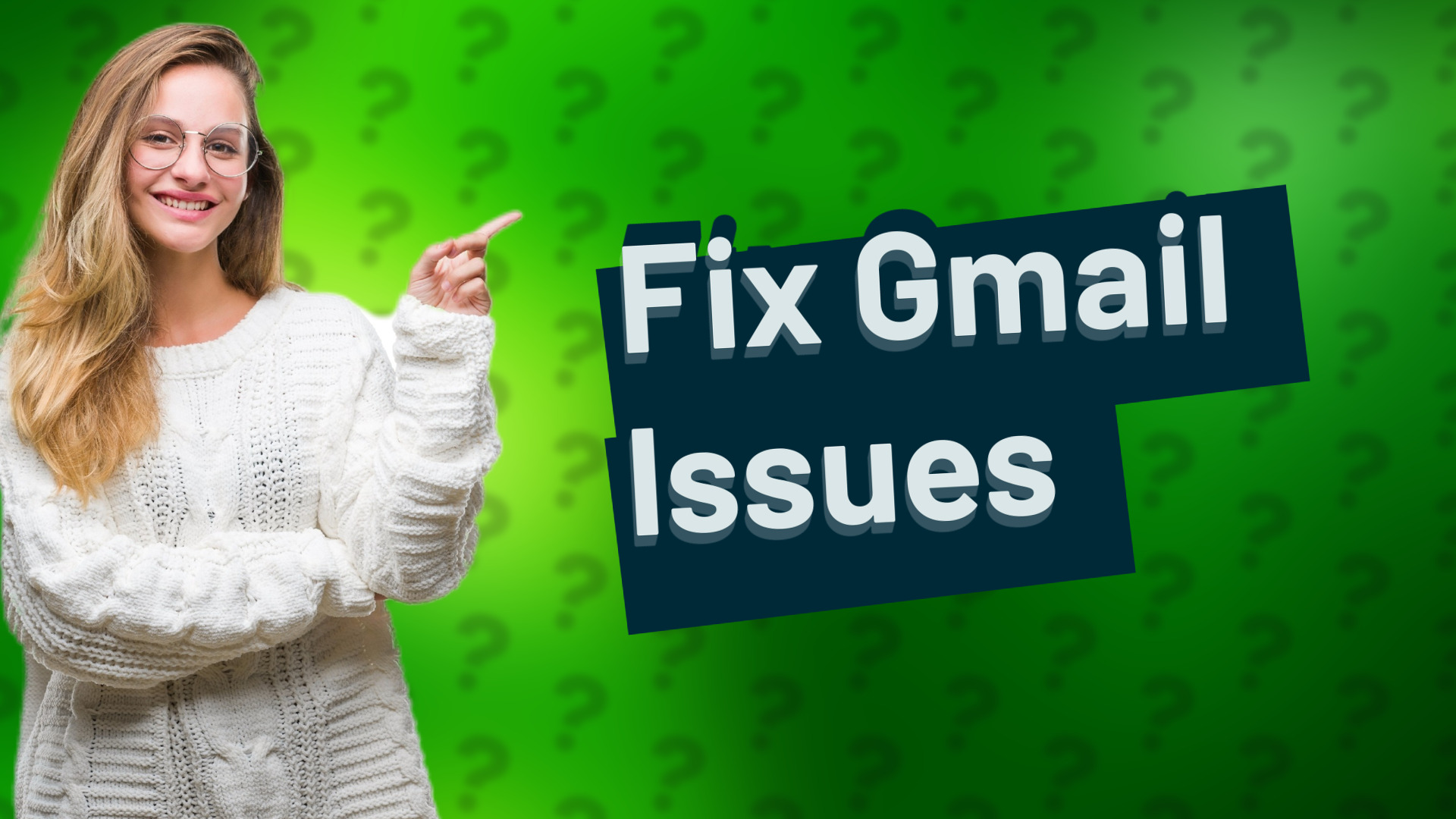 Fix Gmail Issues