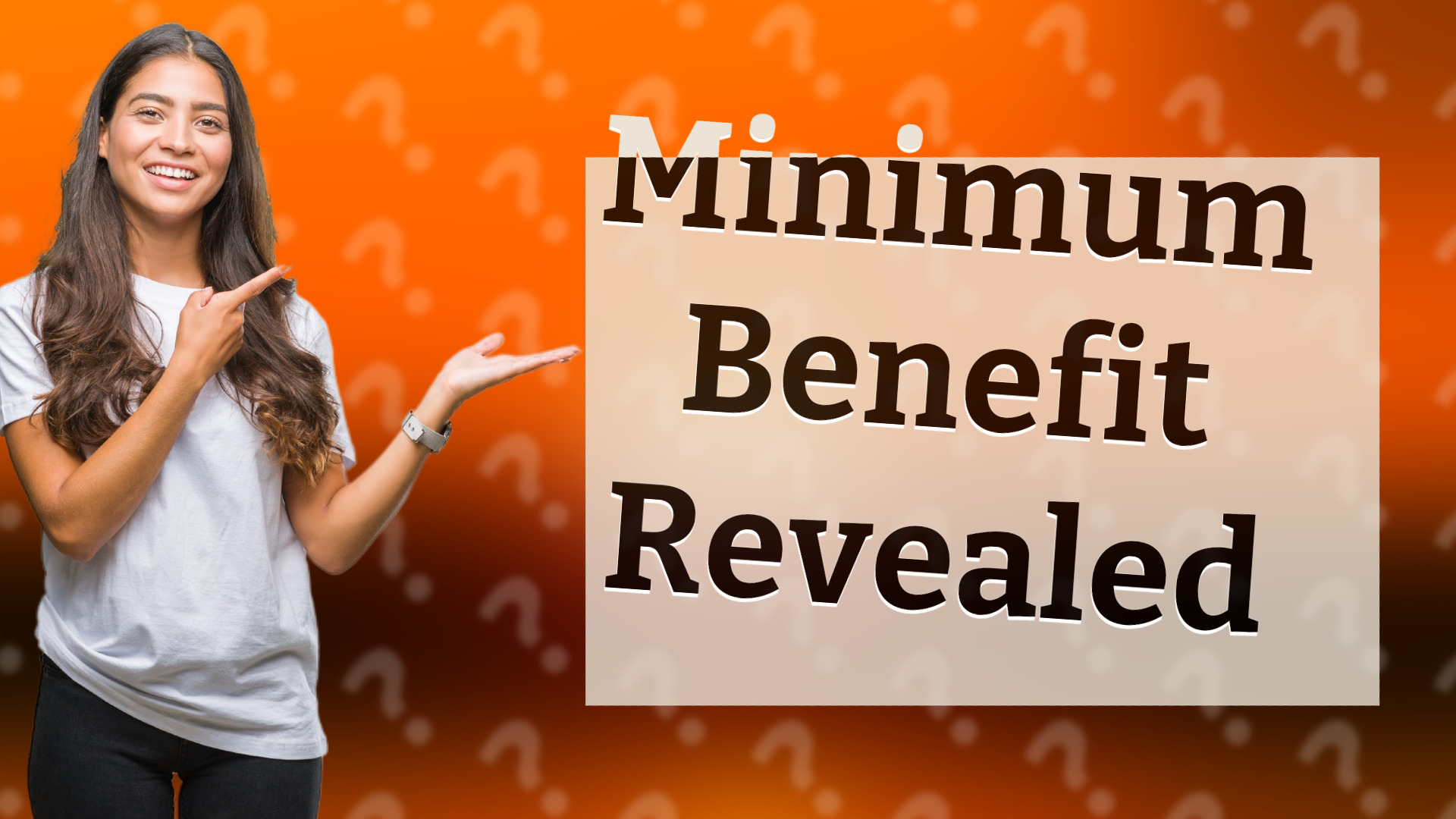 Minimum Benefit Revealed