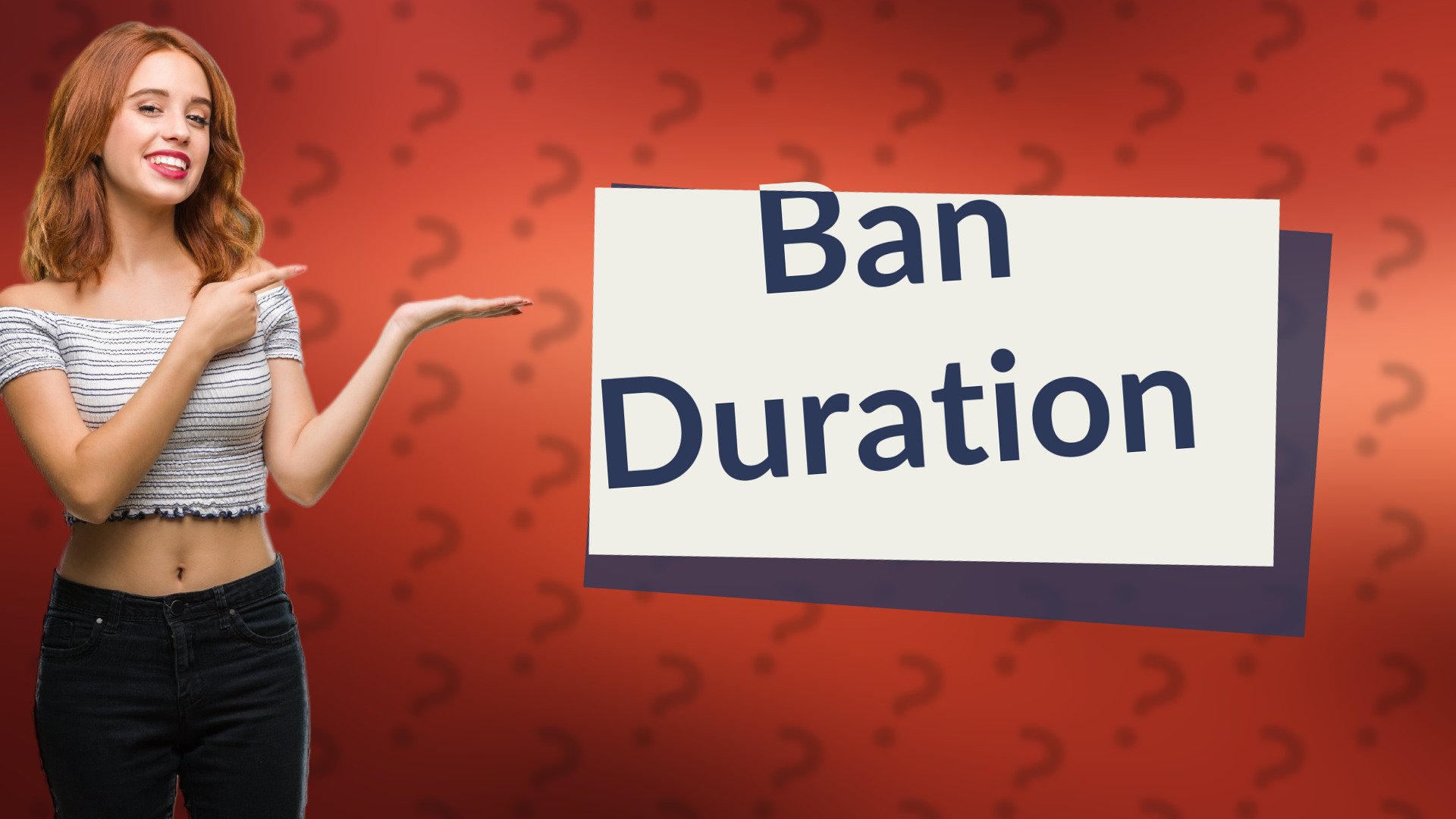 Ban Duration