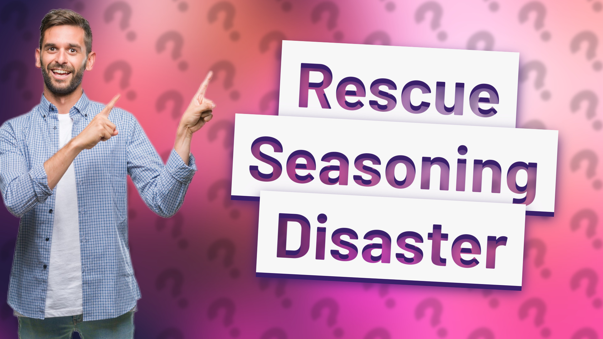 Rescue Seasoning Disaster