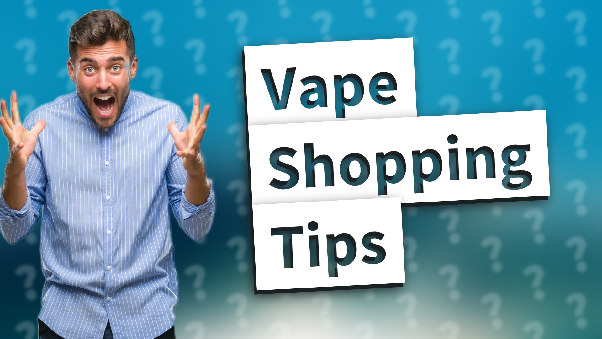 Vape Shopping Tips