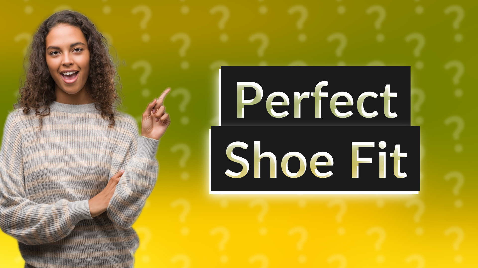 Perfect Shoe Fit