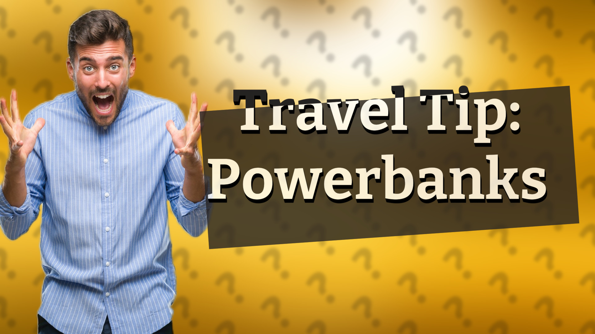 Travel Tip: Powerbanks