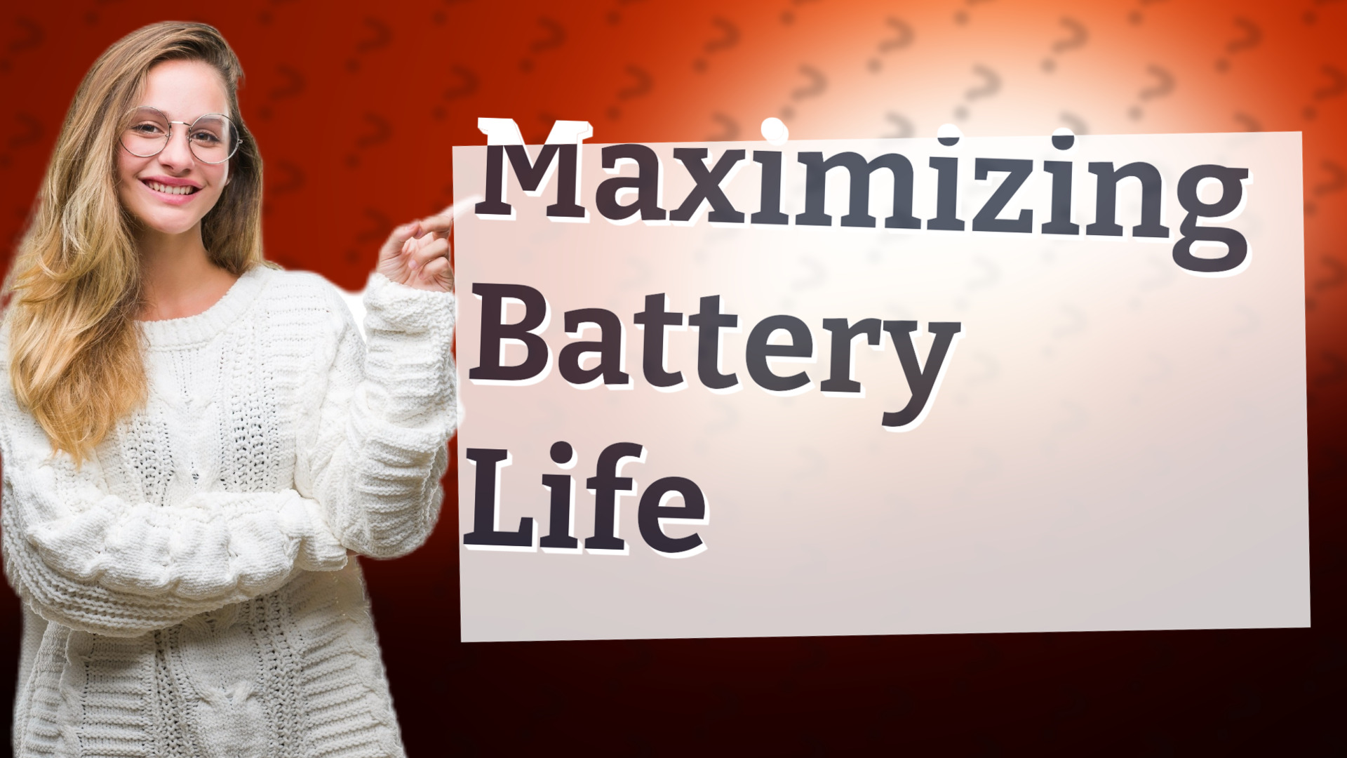 Maximizing Battery Life