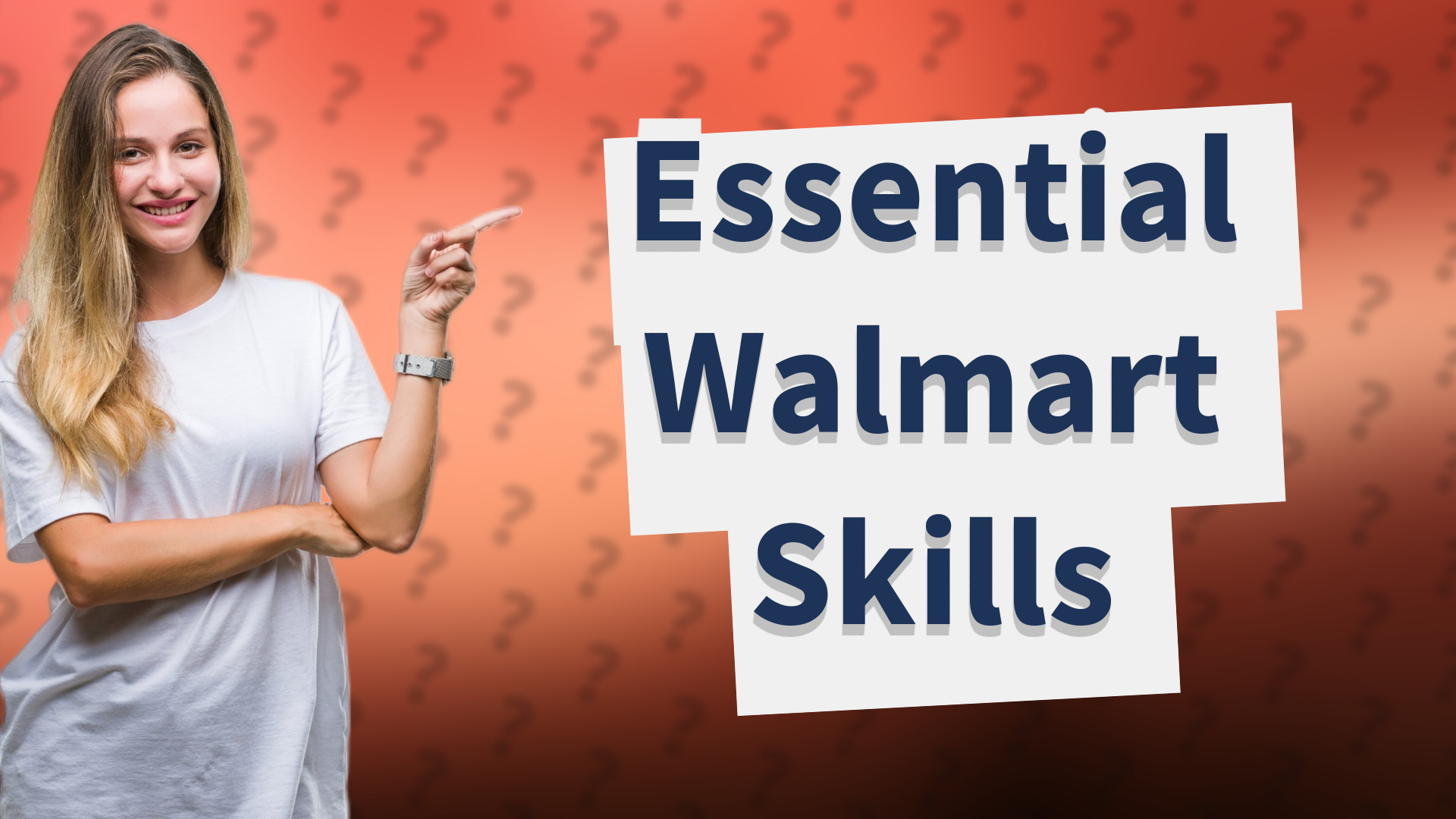 Essential Walmart Skills