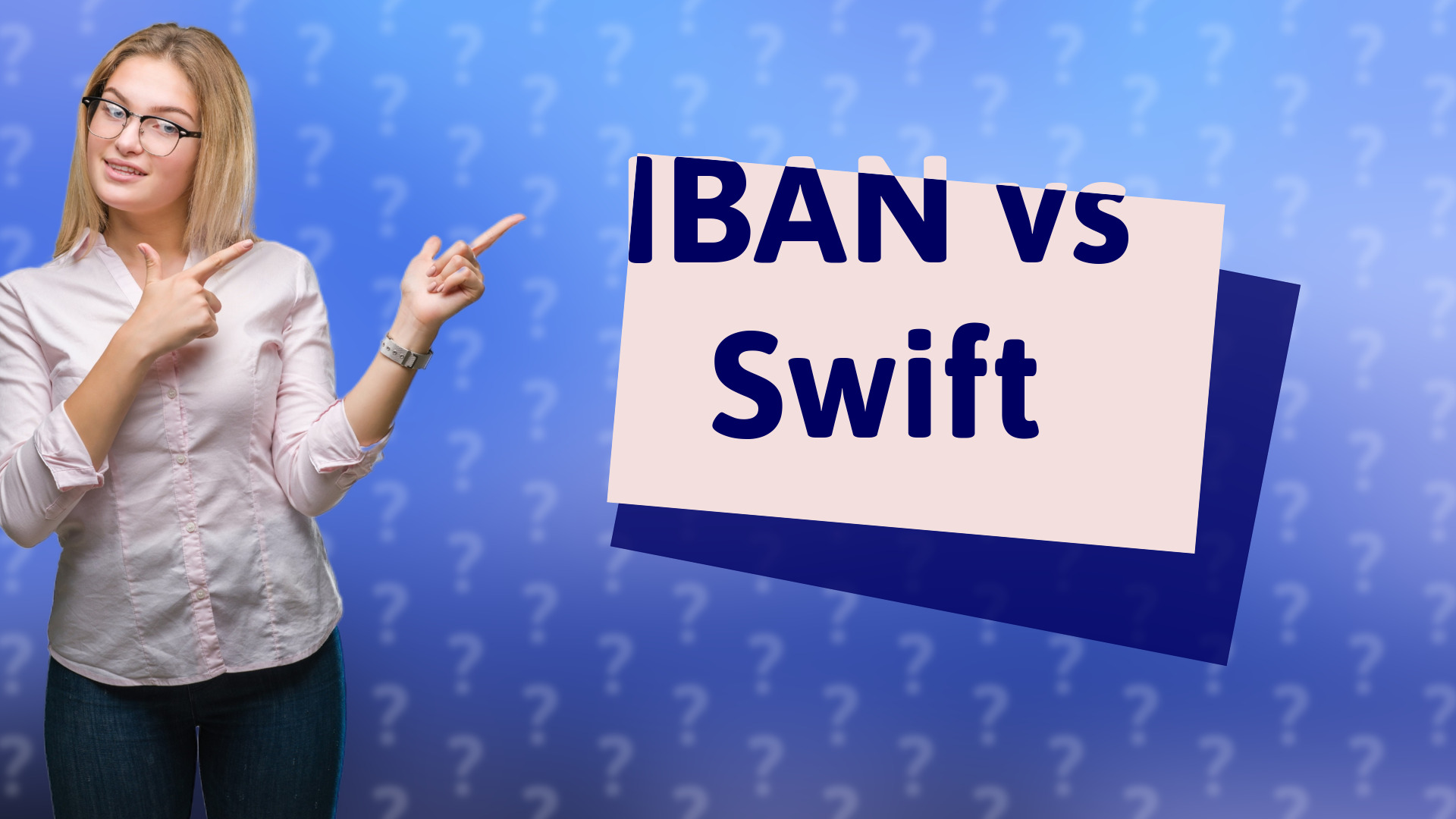 IBAN vs Swift