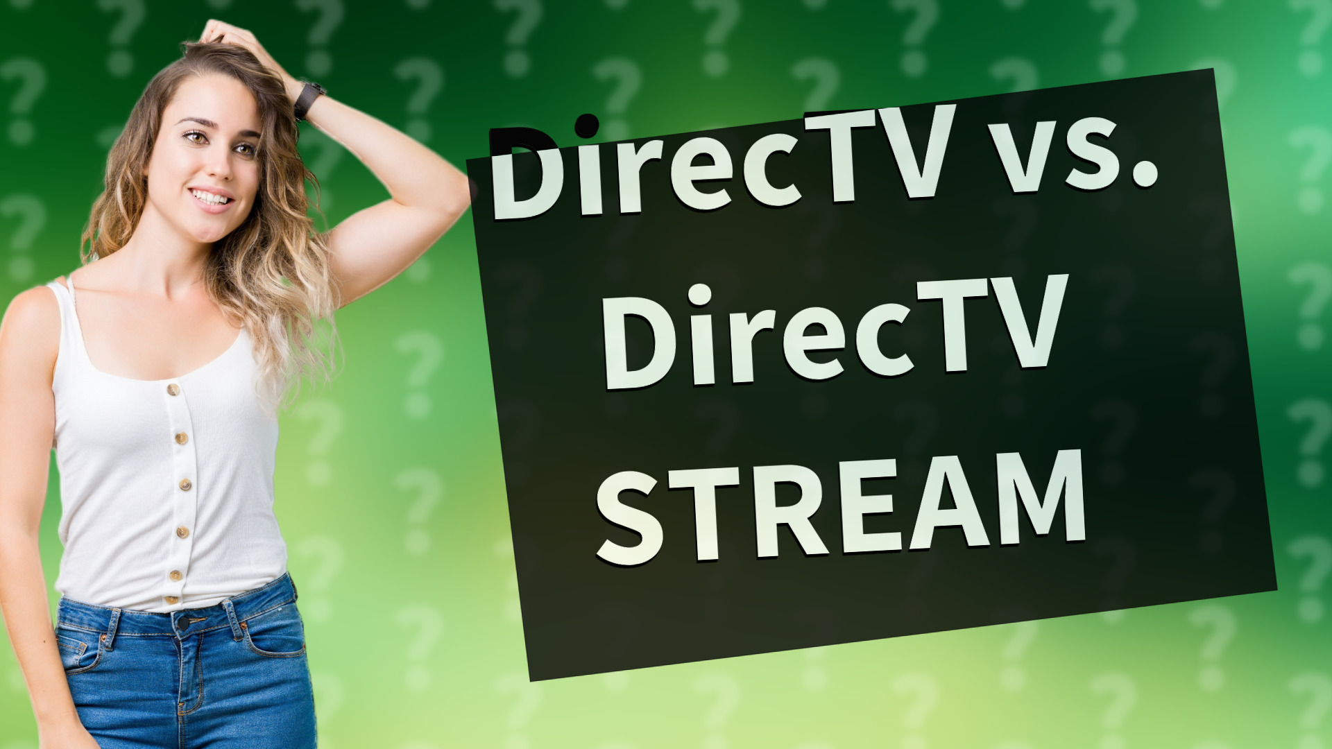 DirecTV vs. DirecTV STREAM