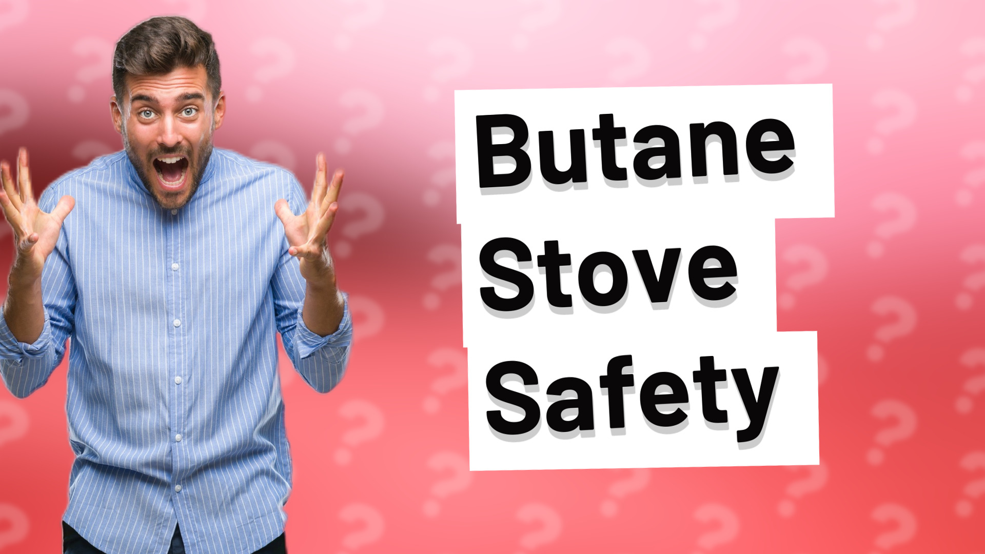 Butane Stove Safety