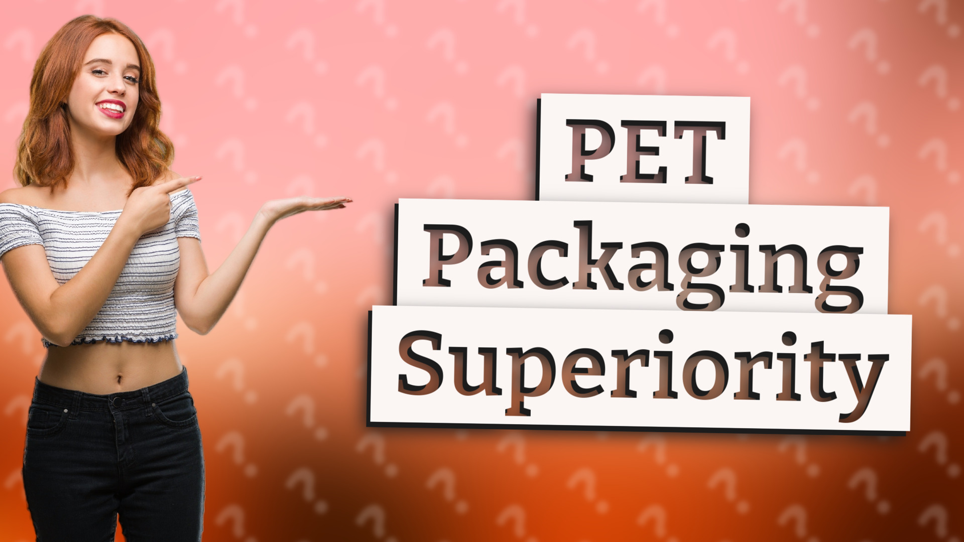 PET Packaging Superiority