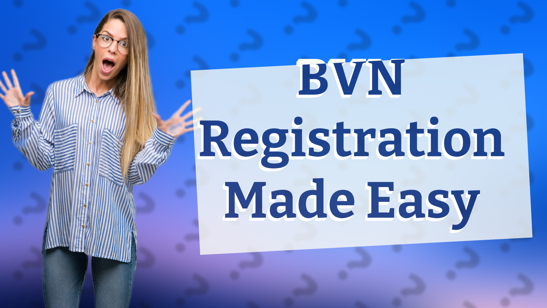 BVN Registration Made Easy
