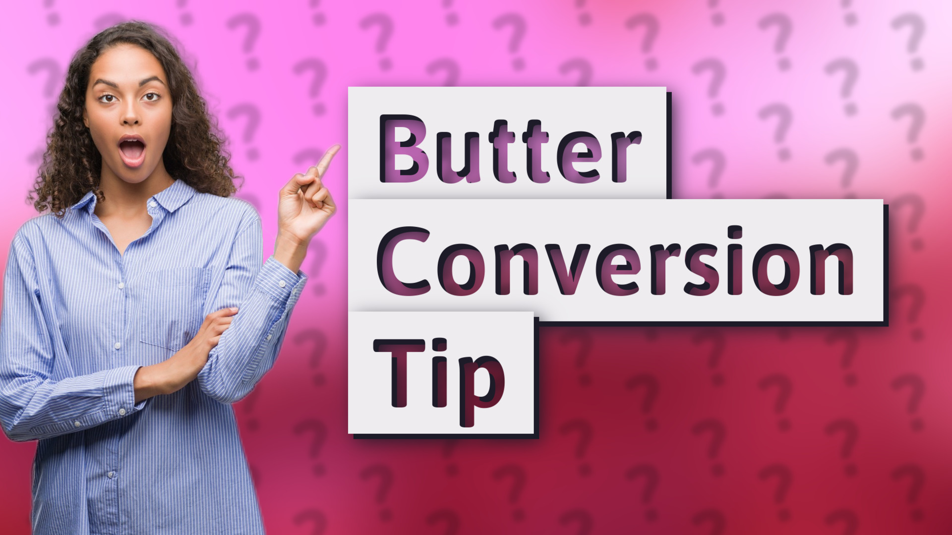 Butter Conversion Tip