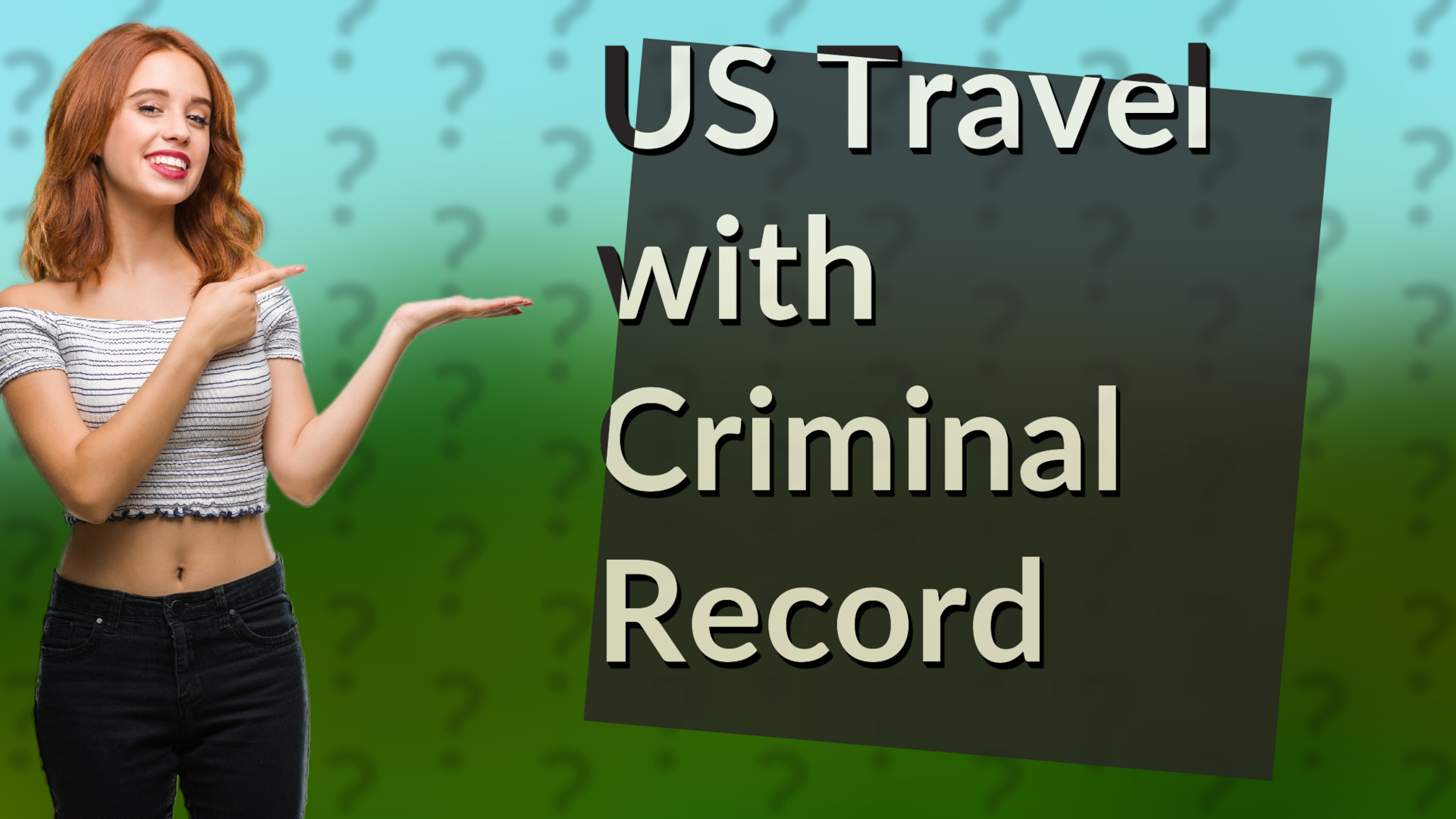 US Travel with Criminal Record