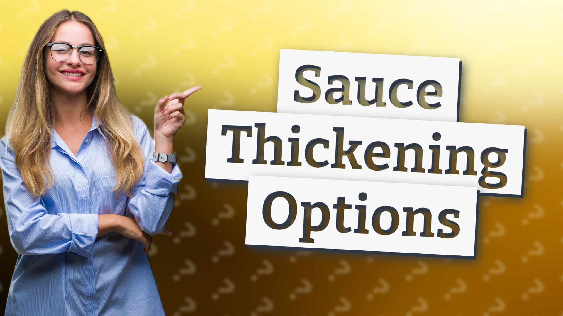Sauce Thickening Options