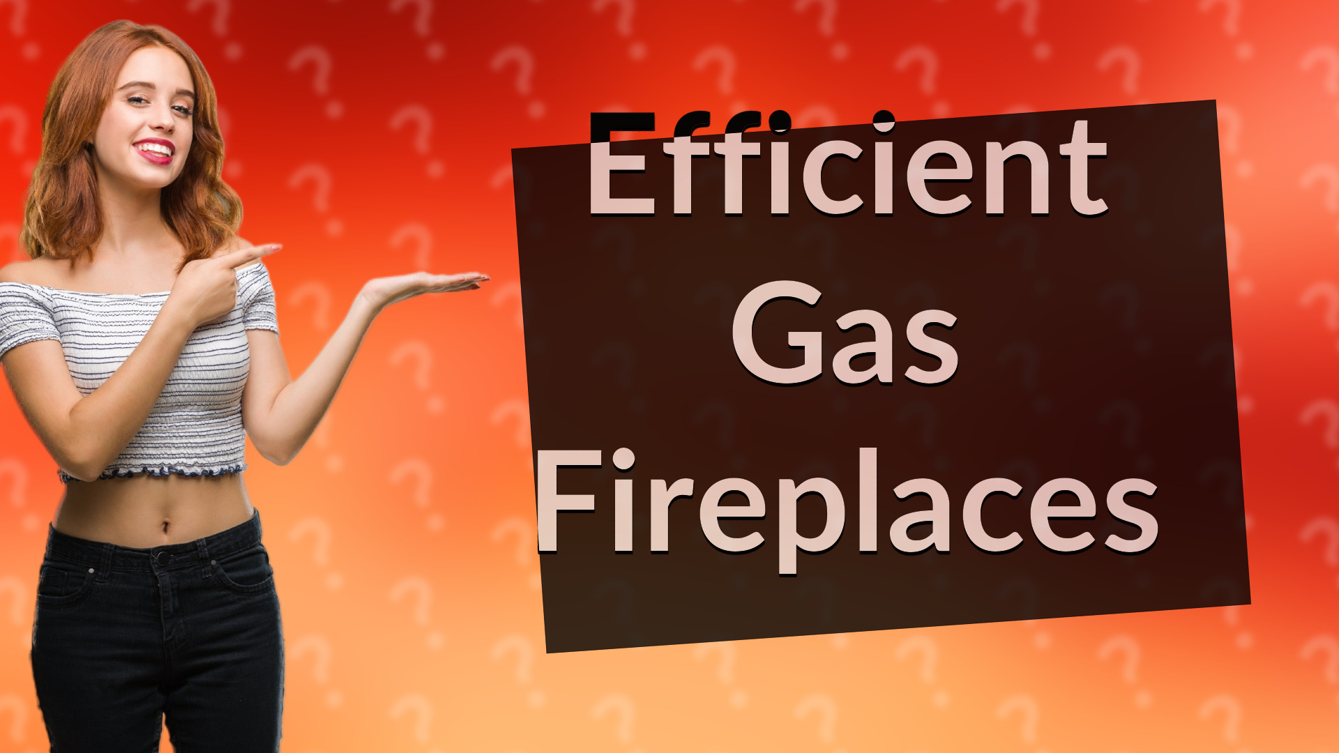 Efficient Gas Fireplaces