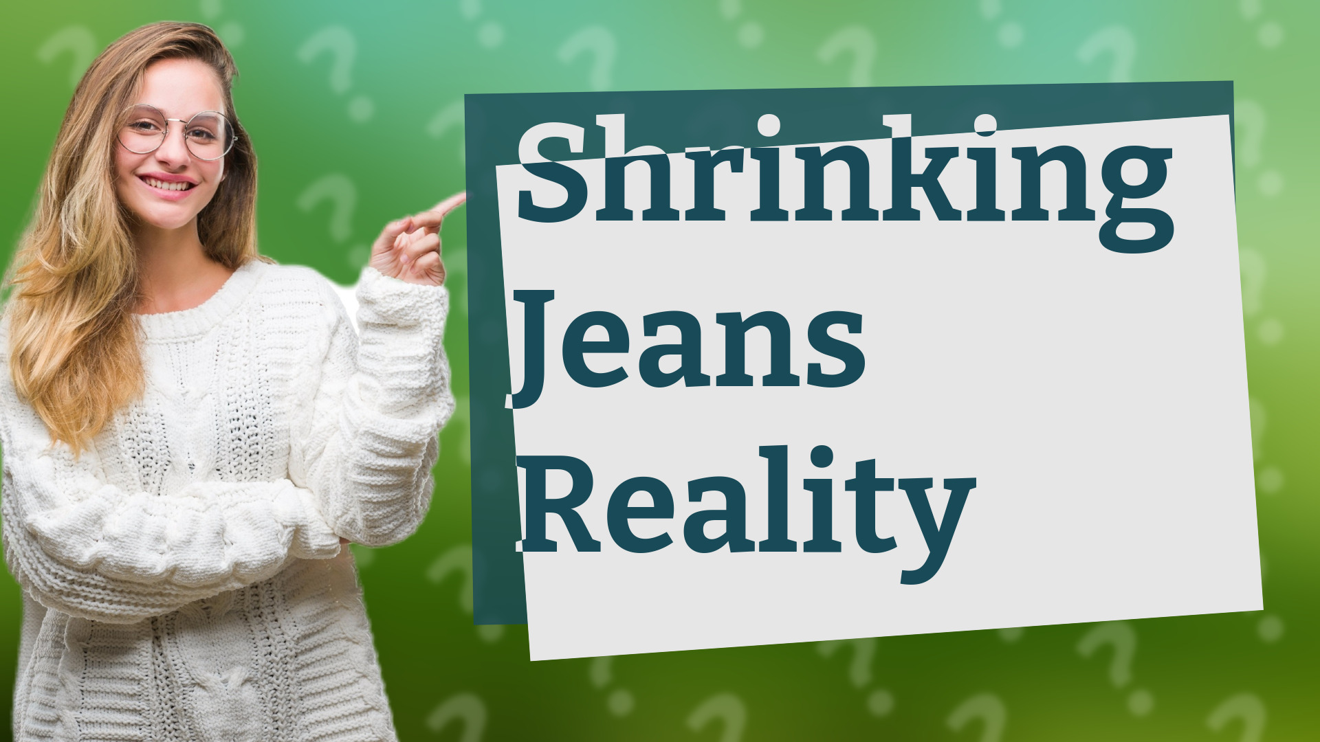 Shrinking Jeans Reality