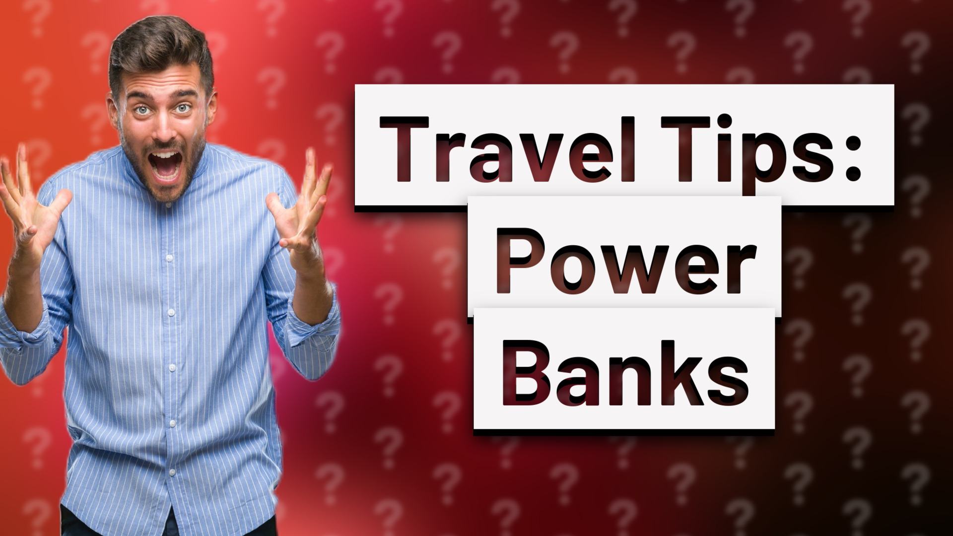 Travel Tips: Power Banks