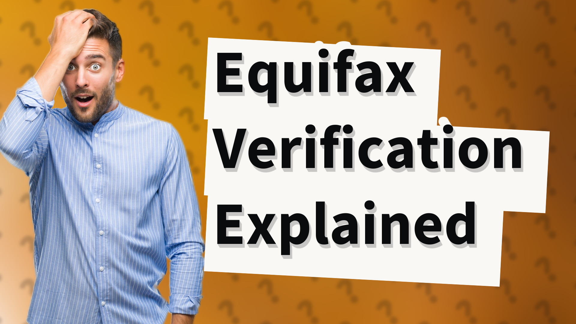 Equifax Verification Explained