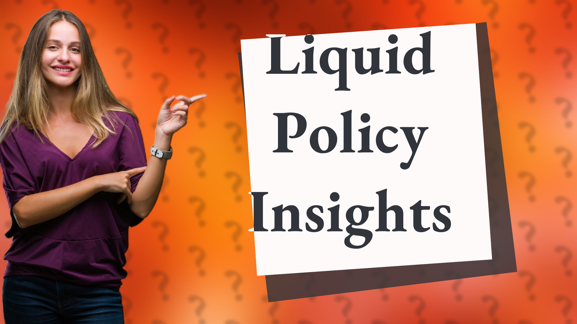 Liquid Policy Insights