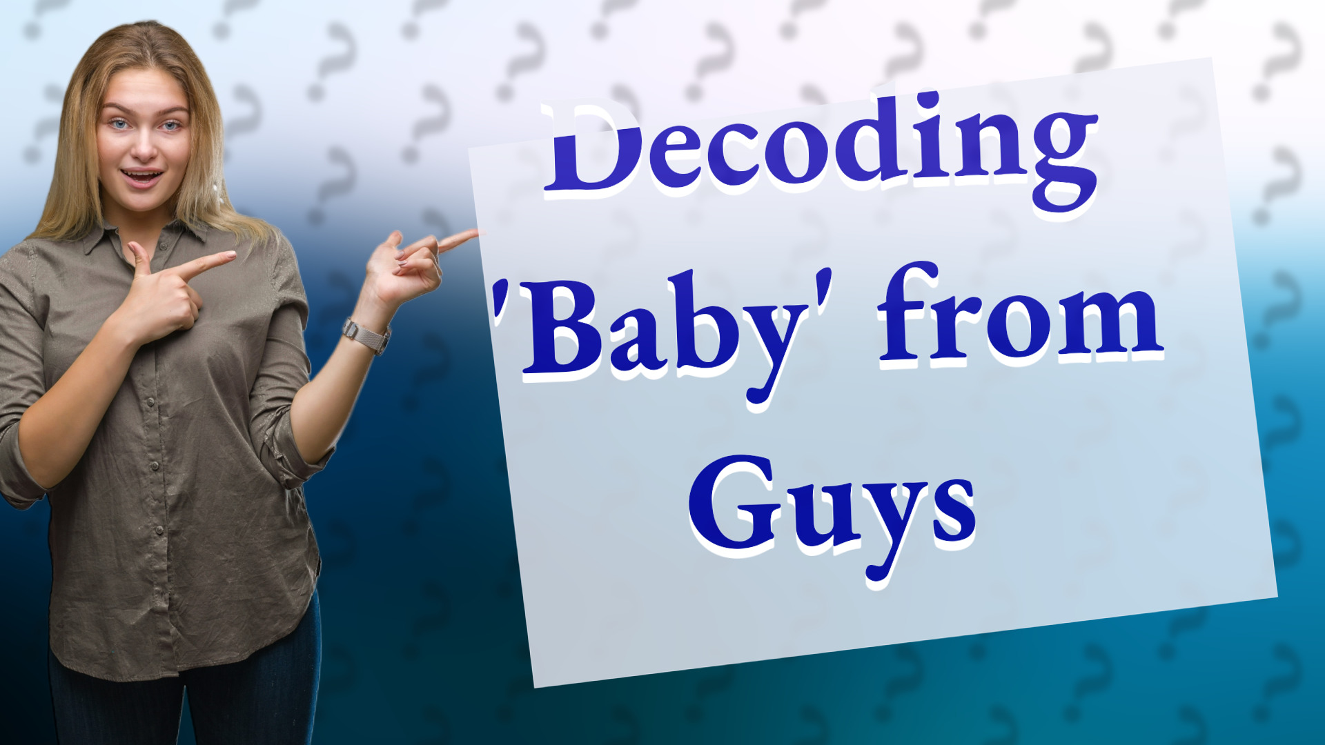 Decoding 'Baby' from Guys