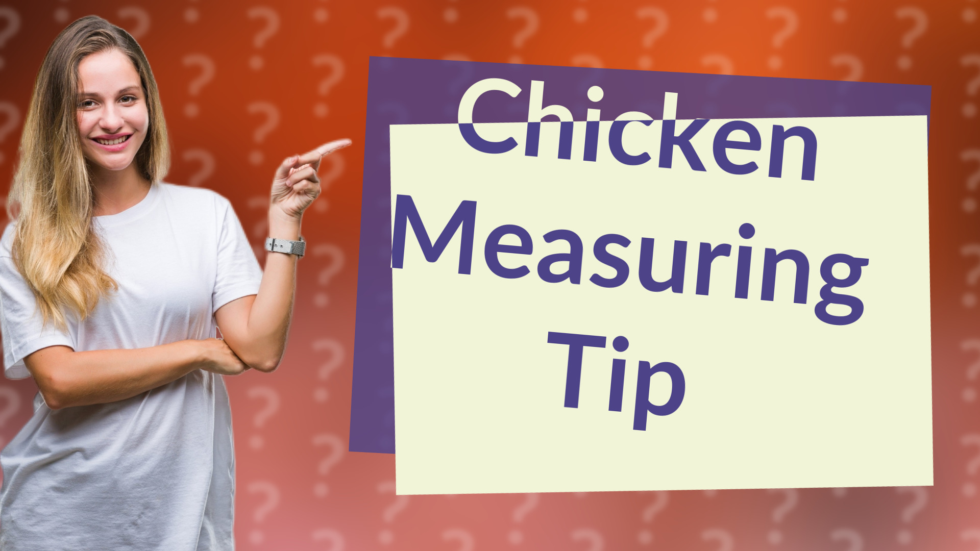Chicken Measuring Tip