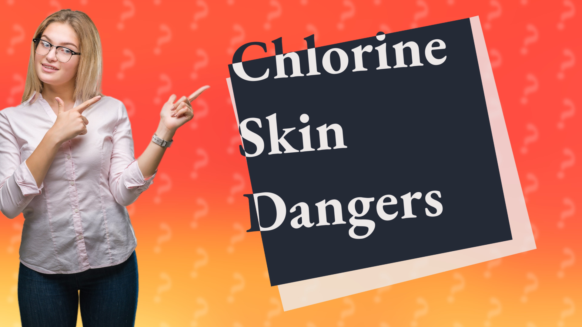 Chlorine Skin Dangers