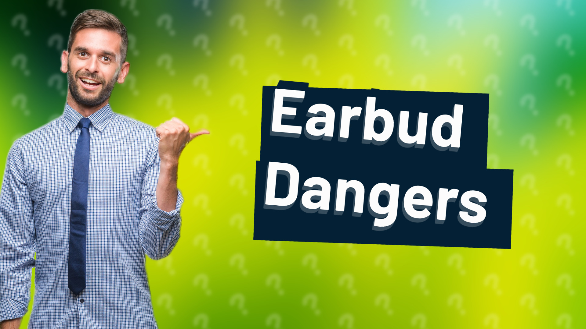 Earbud Dangers