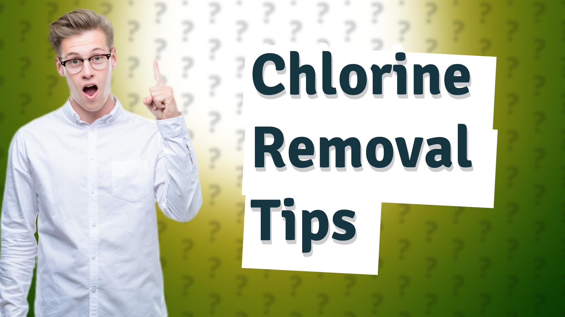Chlorine Removal Tips
