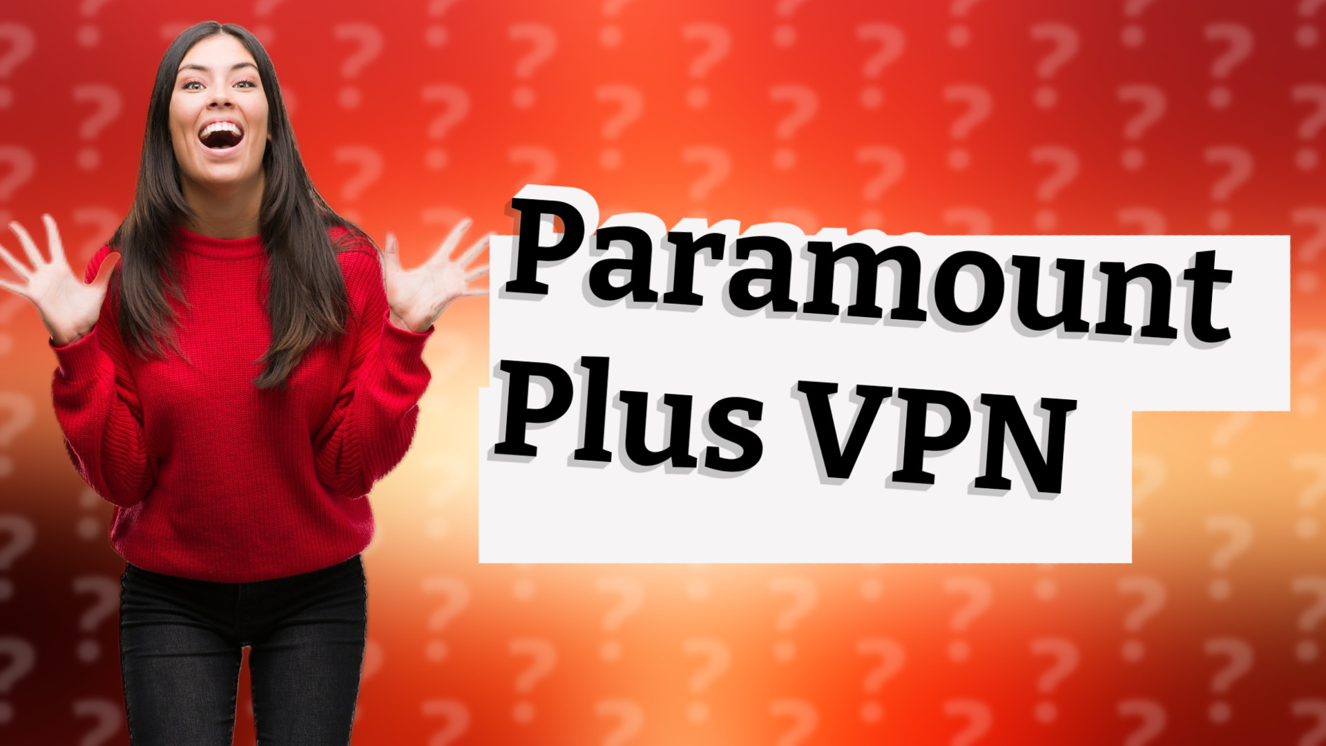 Paramount Plus VPN