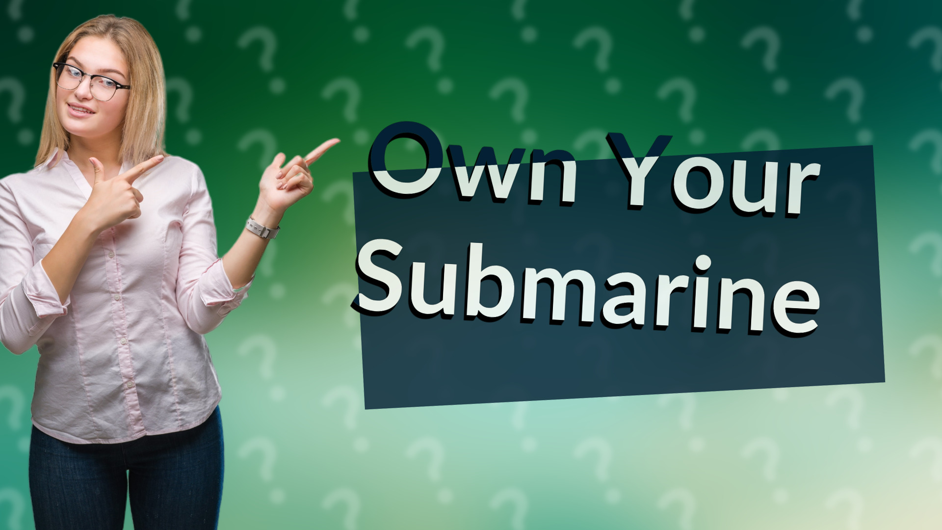 Own Your Submarine