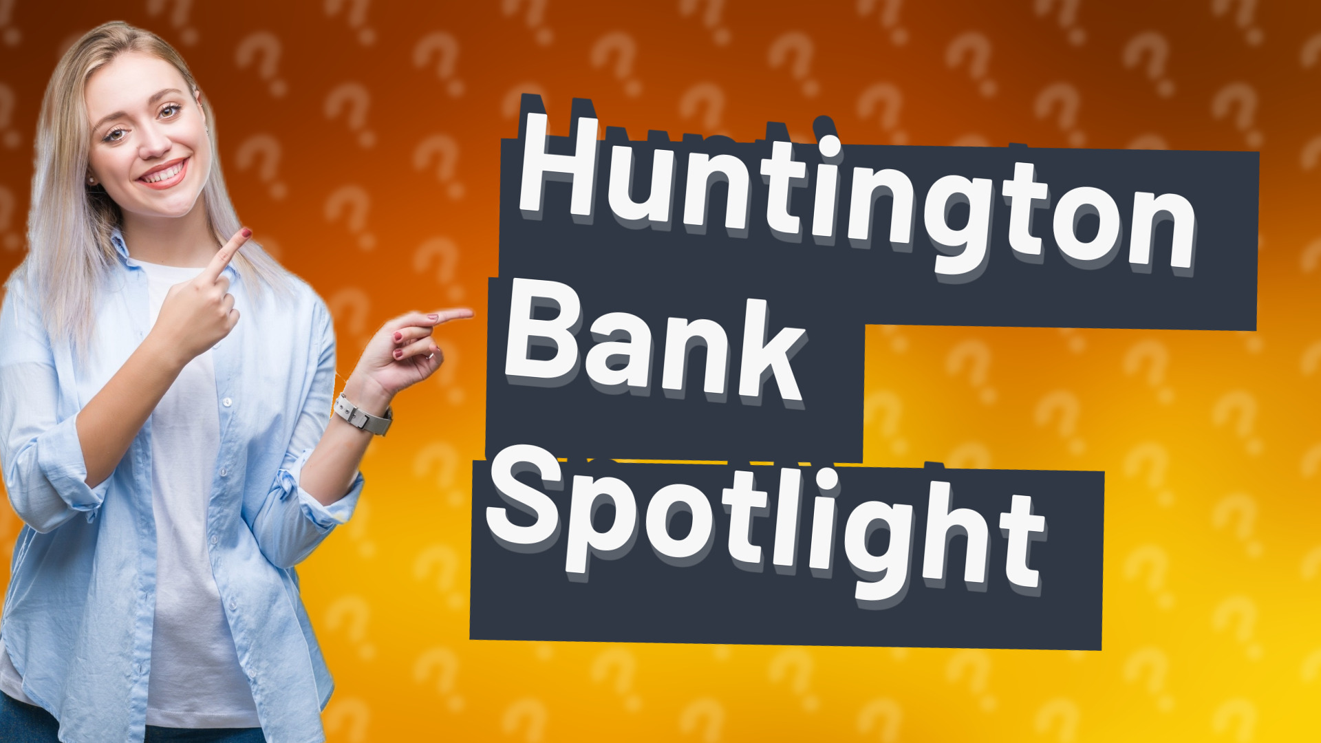 Huntington Bank Spotlight