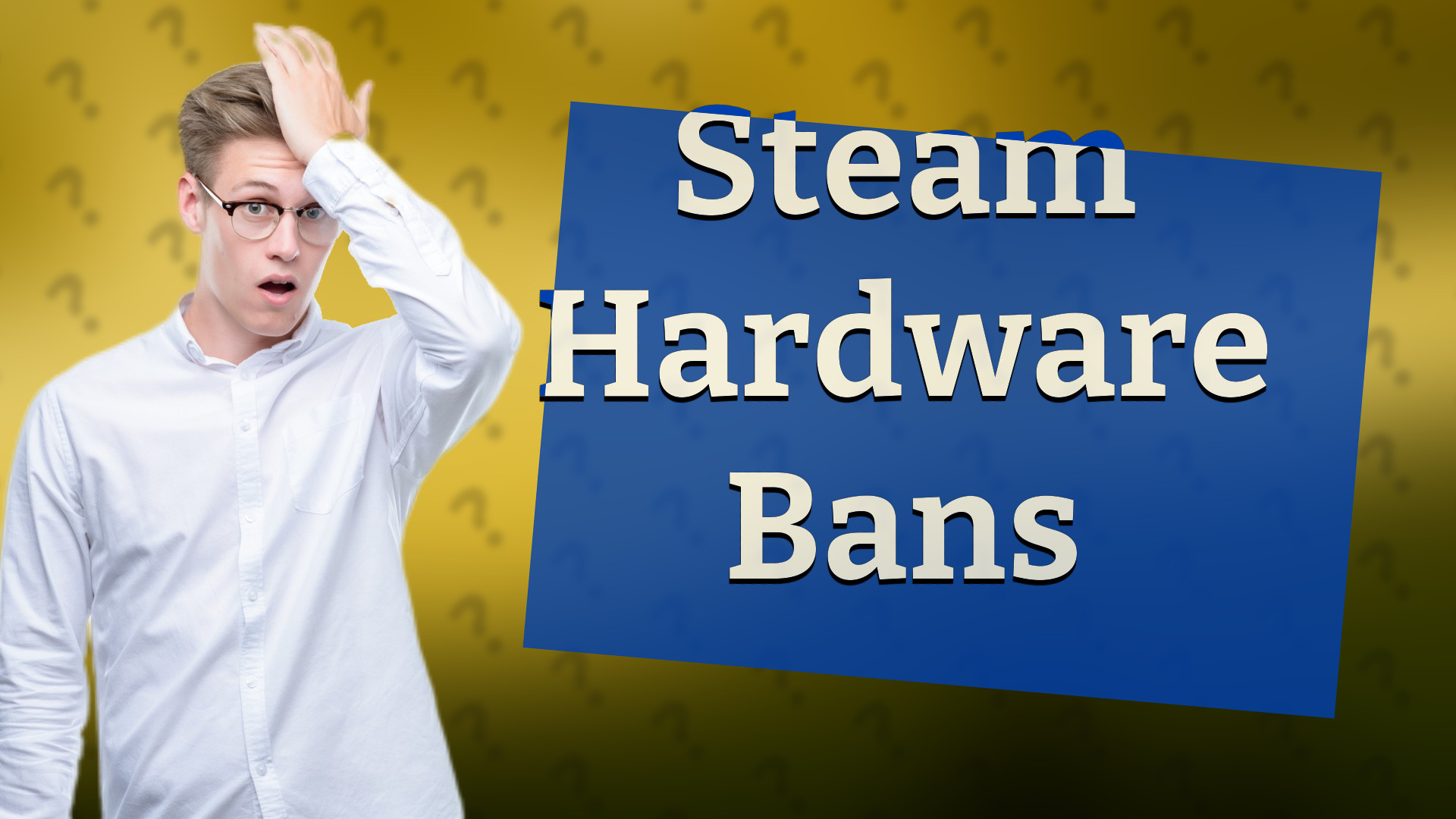 Steam Hardware Bans