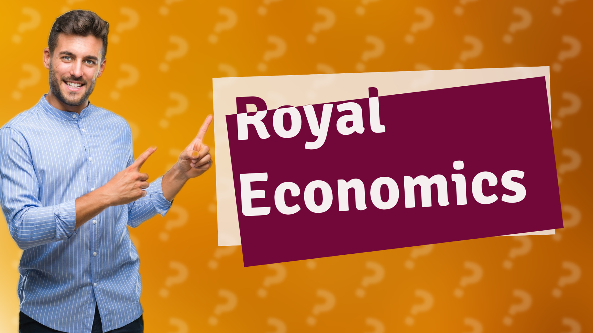 Royal Economics