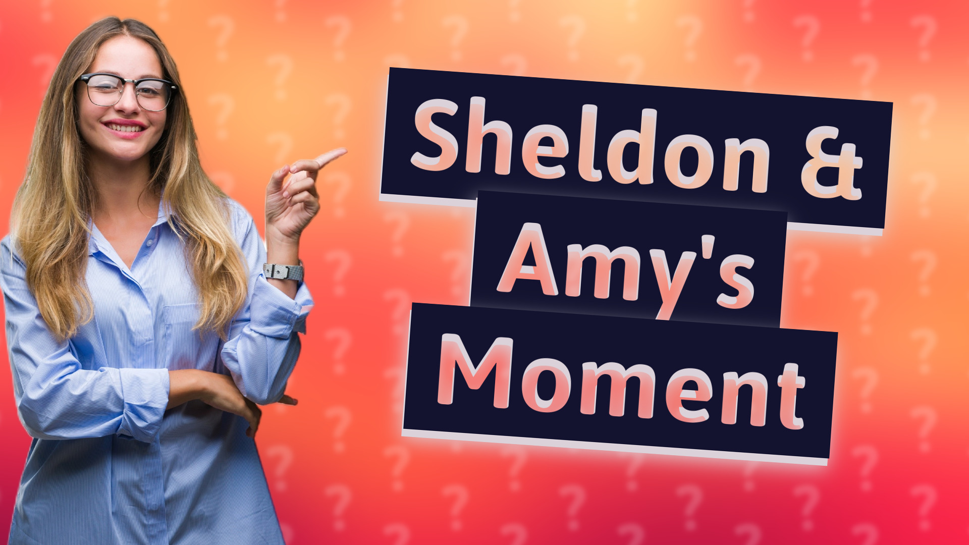 Sheldon & Amy's Moment