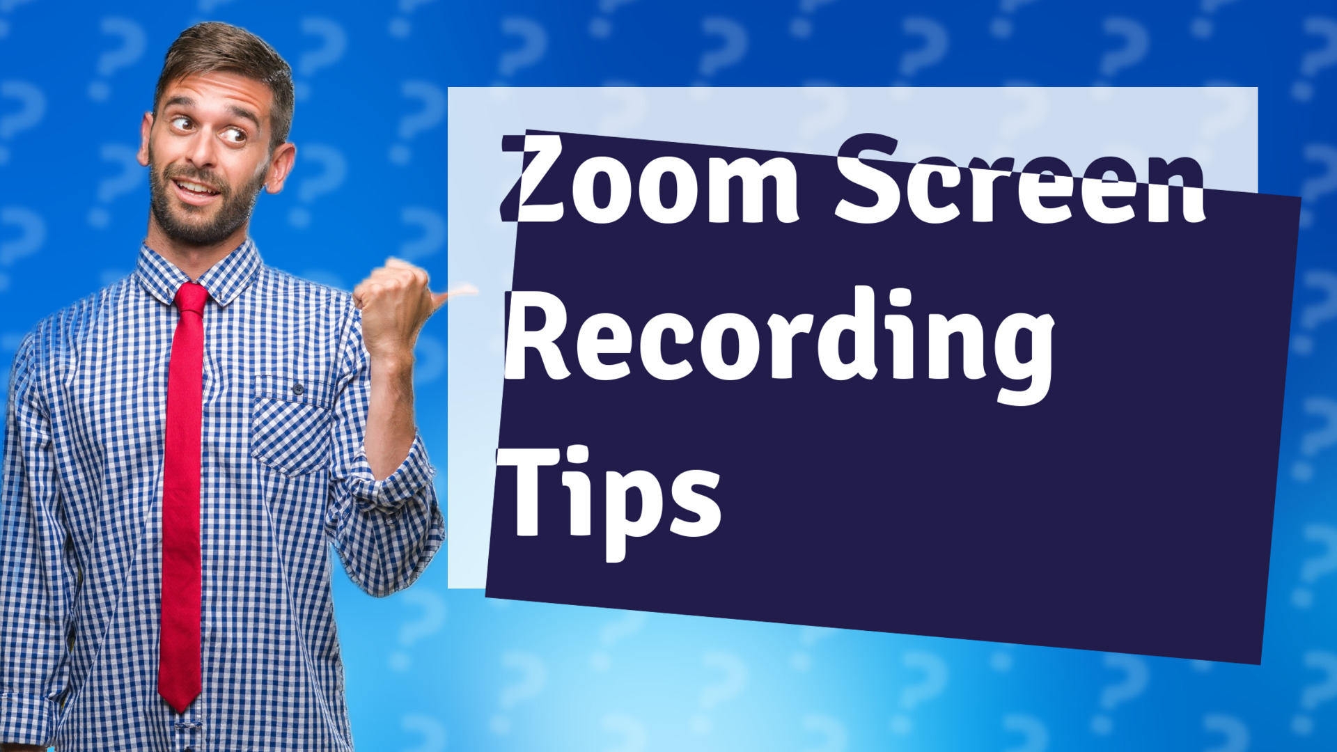 Zoom Screen Recording Tips