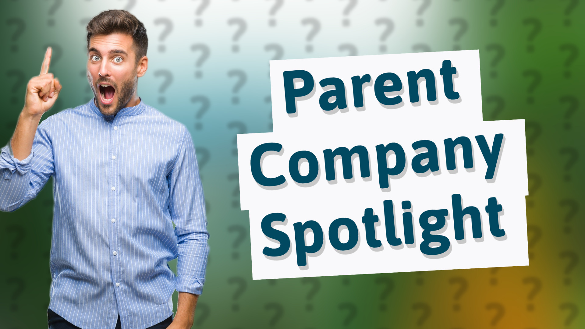 Parent Company Spotlight