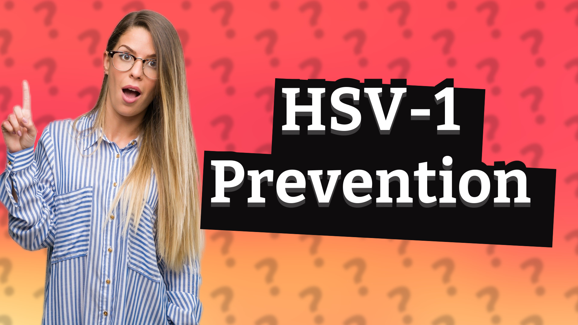 HSV-1 Prevention