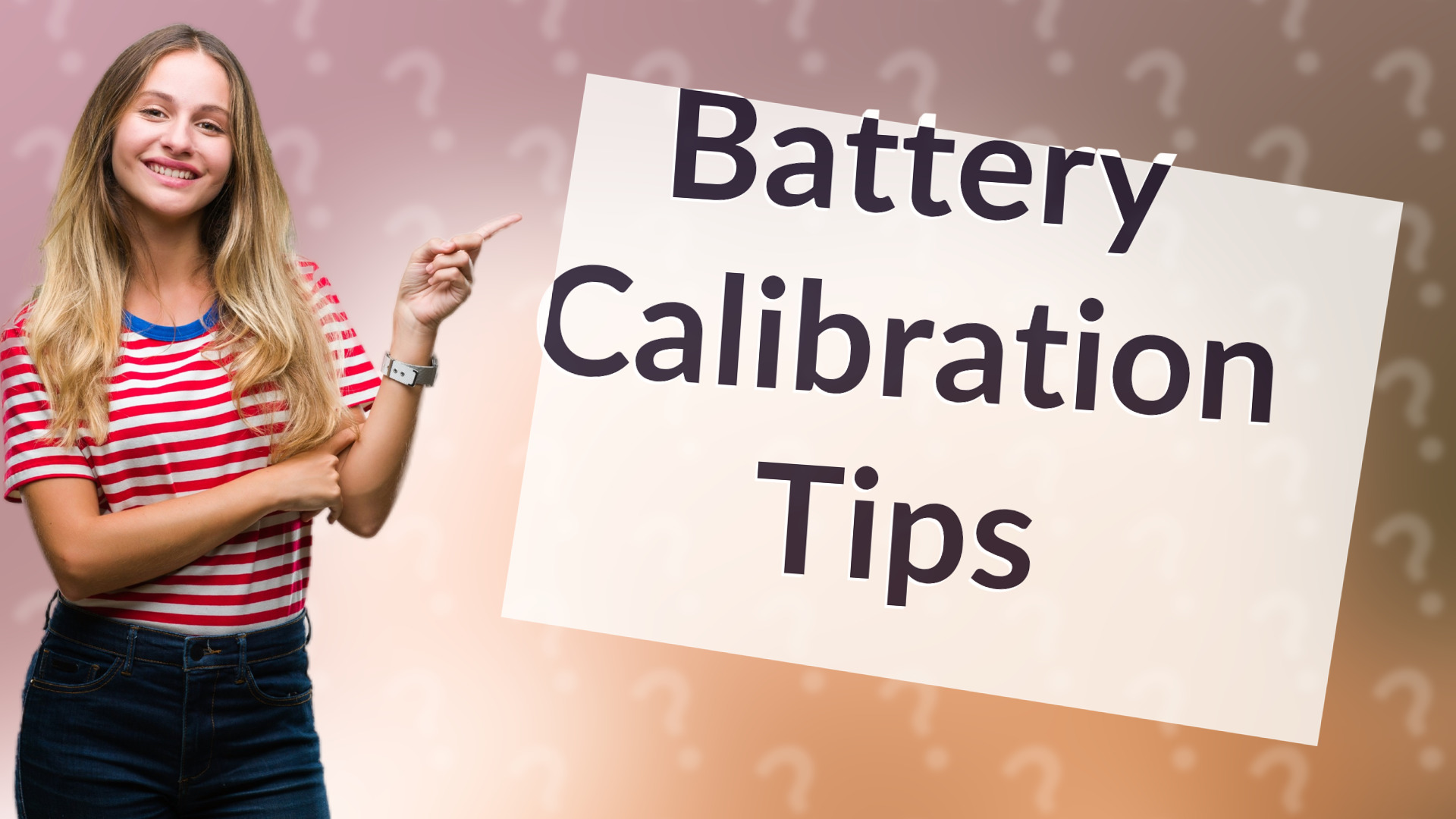 Battery Calibration Tips