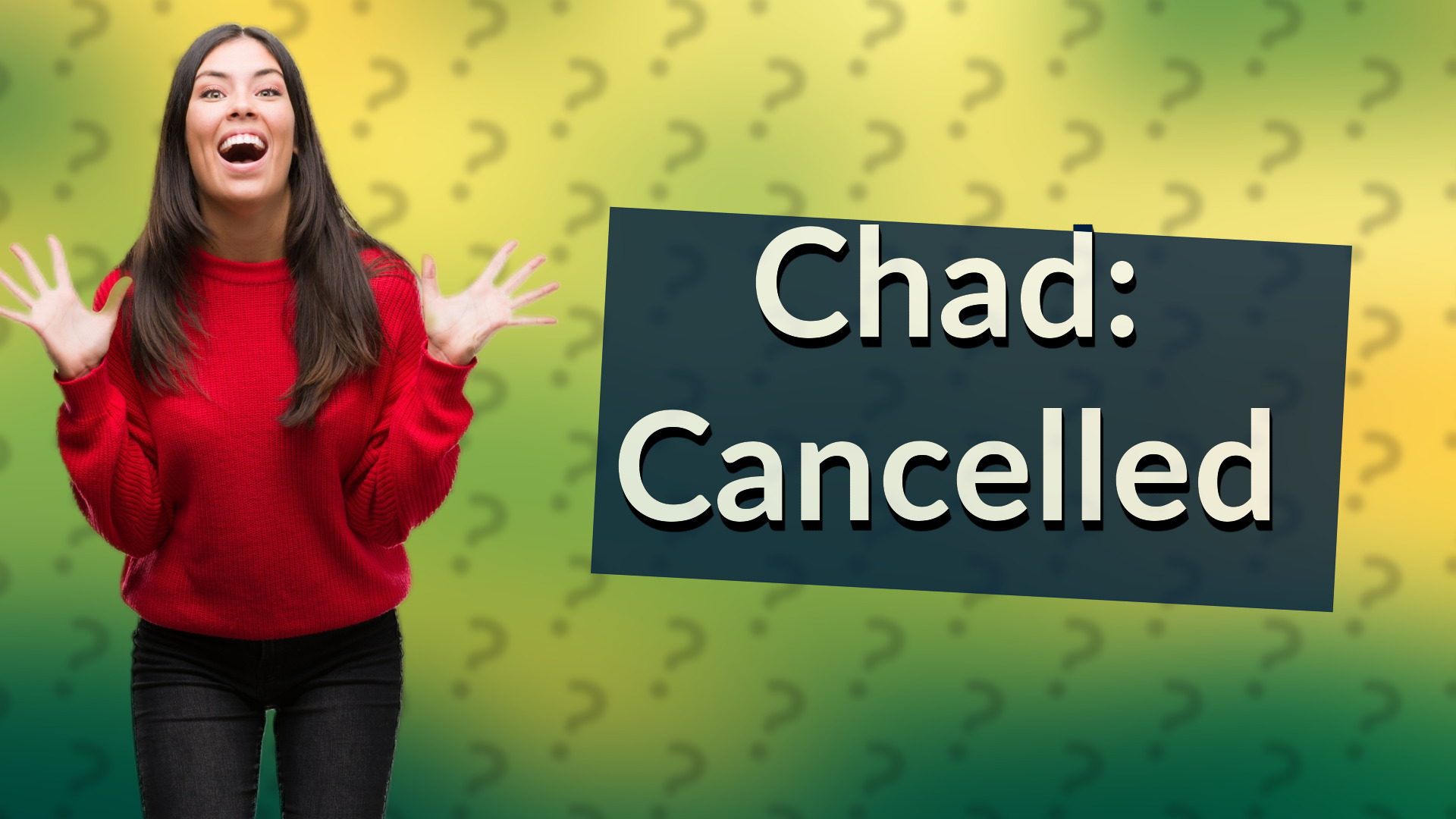 Chad: Cancelled