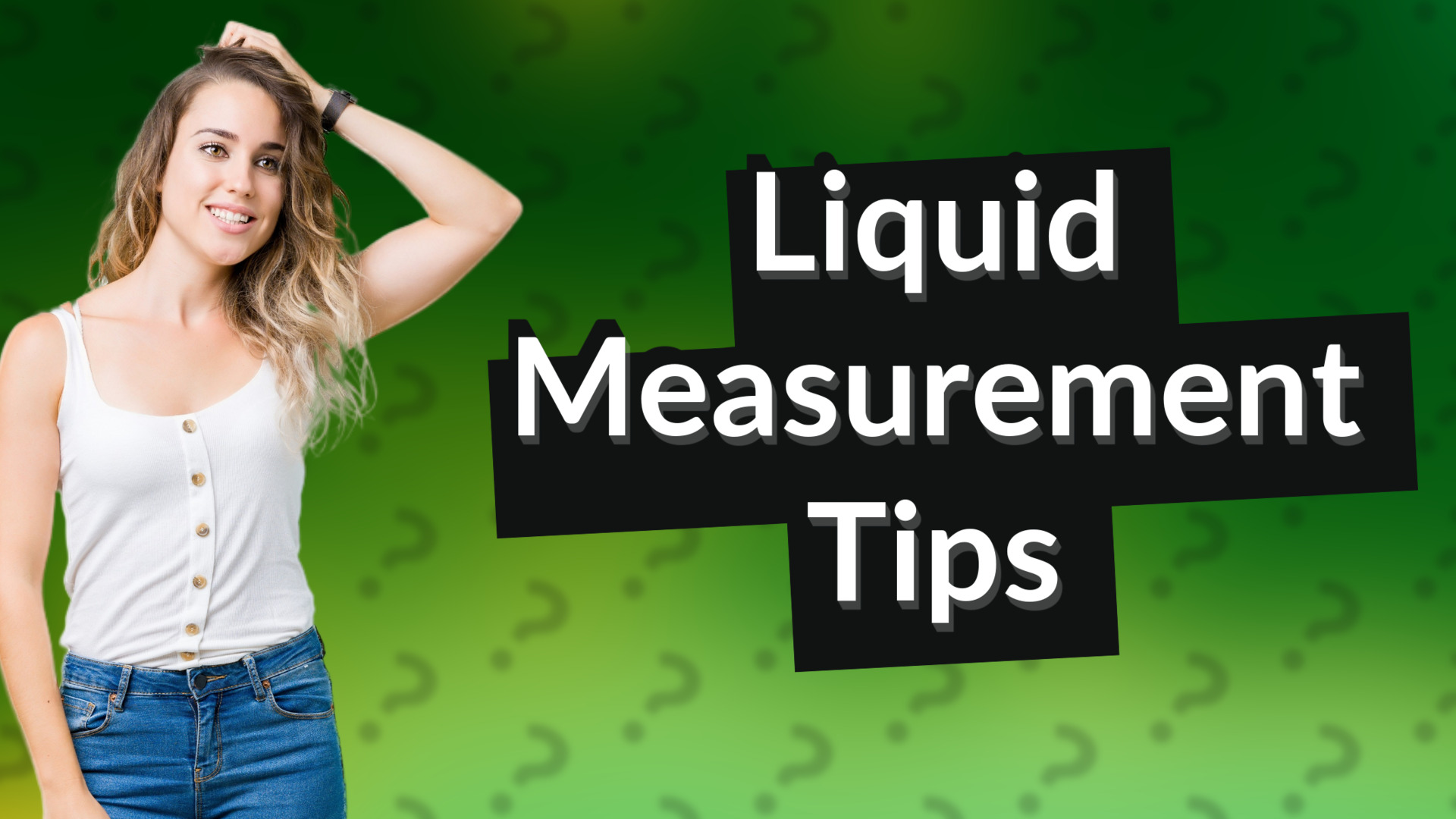 Liquid Measurement Tips