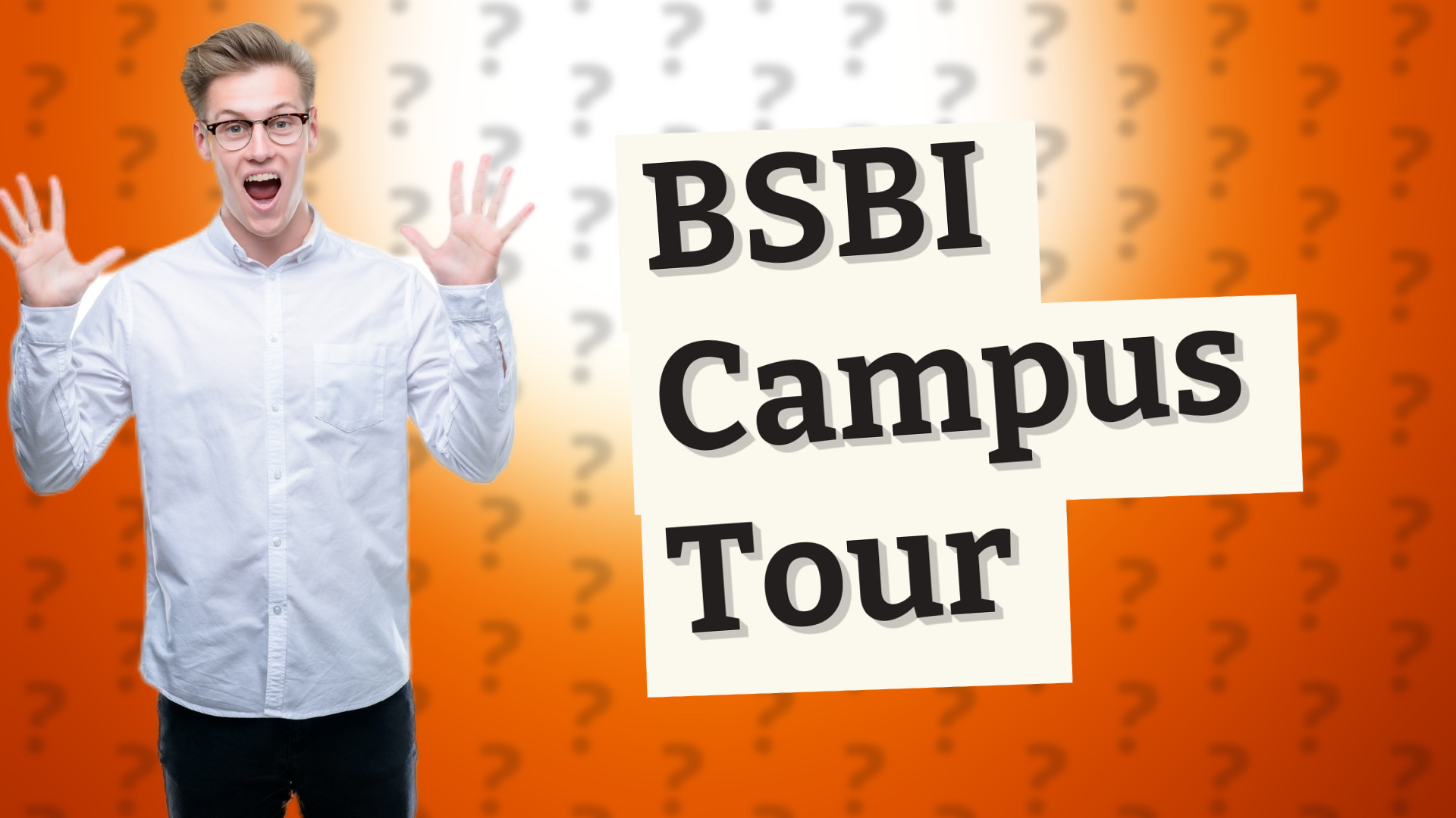 BSBI Campus Tour
